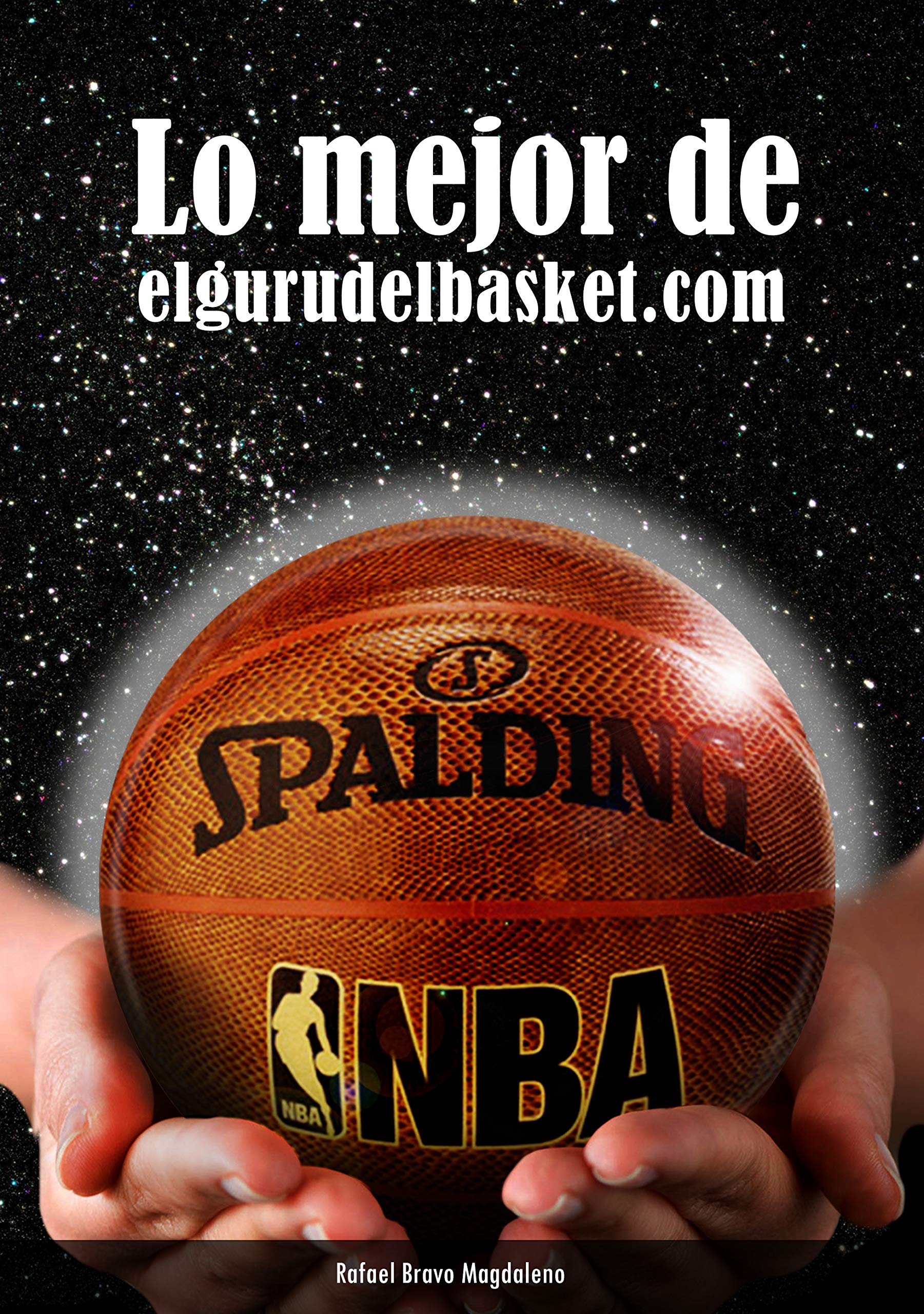 Lo Mejor De Elgurudelbasket.com 
