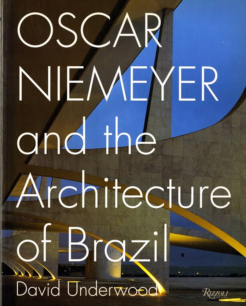 洋書 OSCAR NIEMEYER and the Architecture Oscar Niemeyer and the Architecture of Brazil: Underwood