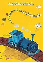A Grande Aventura de Maria Fumaça