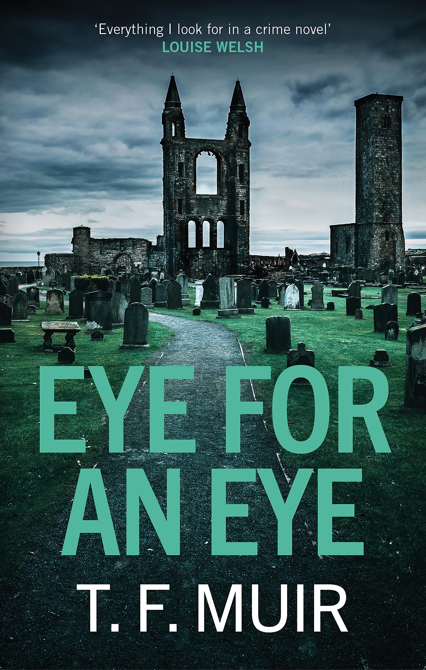 Eye for an Eye by T.F. Muir PAPERBACK 9781472132581