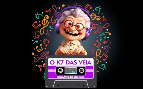 O K7 das Véia