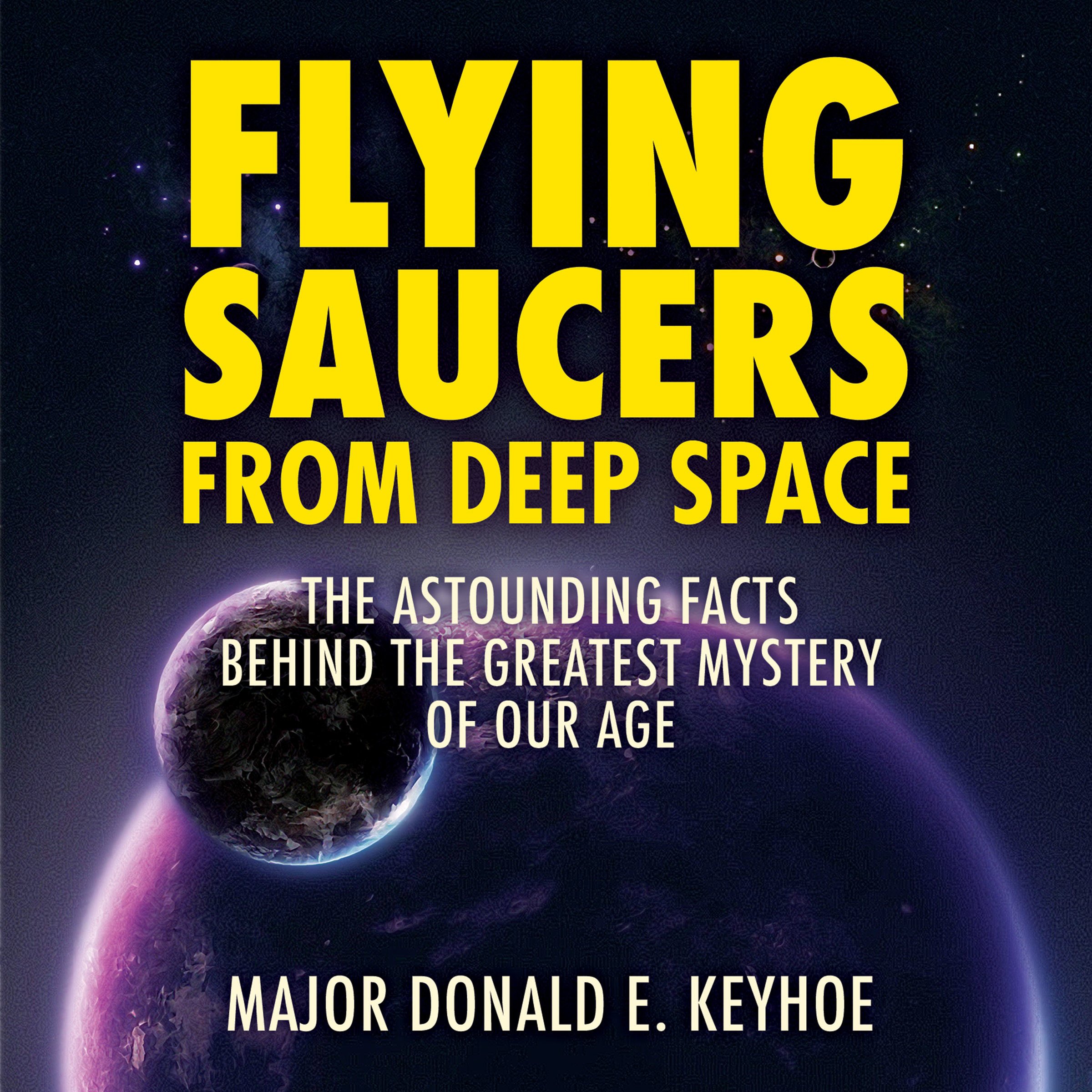 Flying Saucers from Deep Space