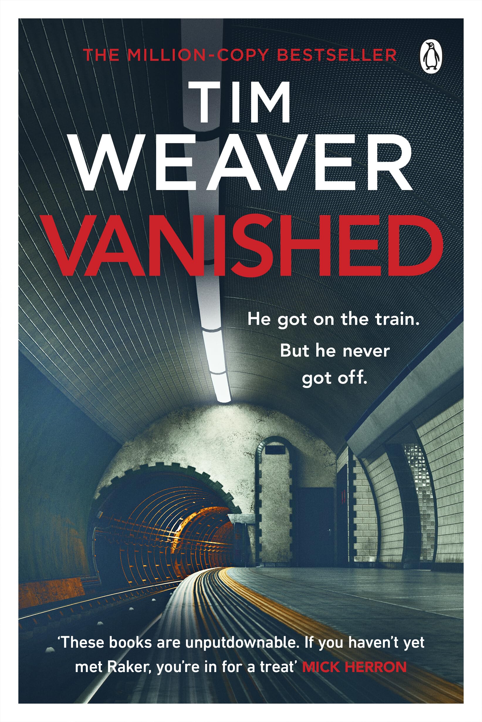 Vanished: The edge-of-your-seat thriller from author of Richard & Judy thriller No One Home (David Raker Series Book 3)