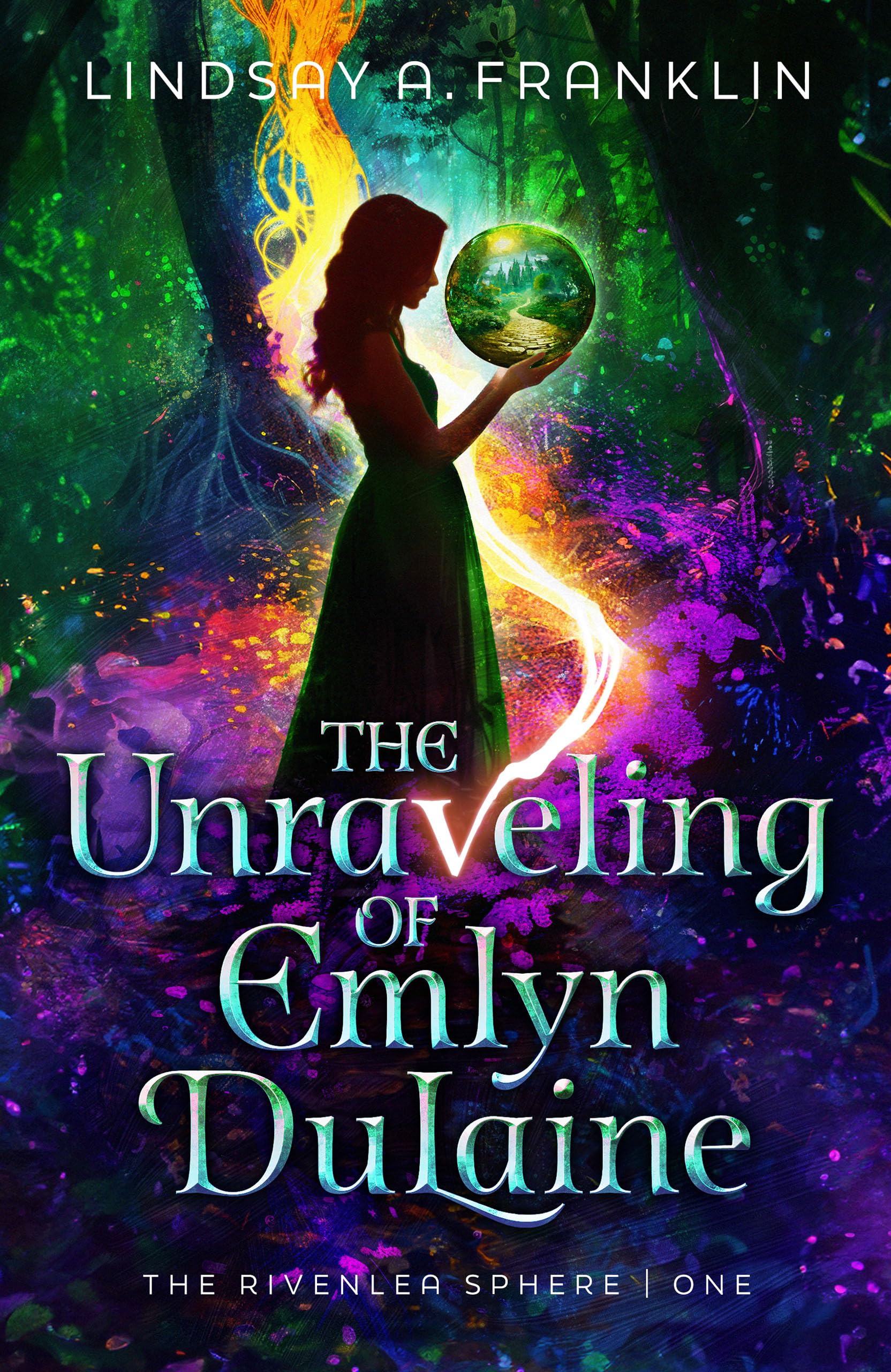 The Unraveling of Emlyn DuLaine (Volume 1) (The Rivenlea Sphere)