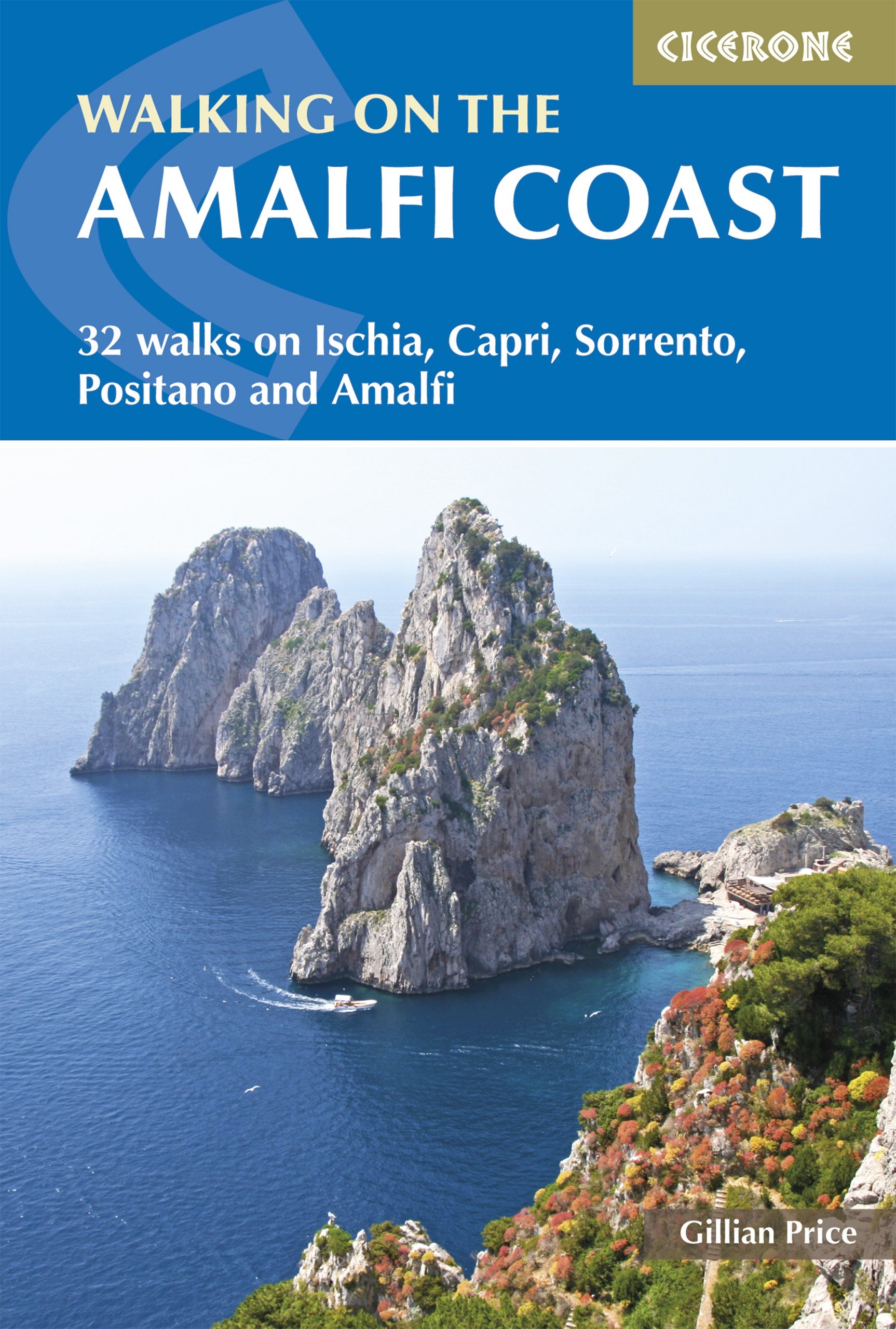 Walking on the Amalfi Coast: 32 walks on Ischia, Capri, Sorrento, Positano and Amalfi (Cicerone Hiking Guides)