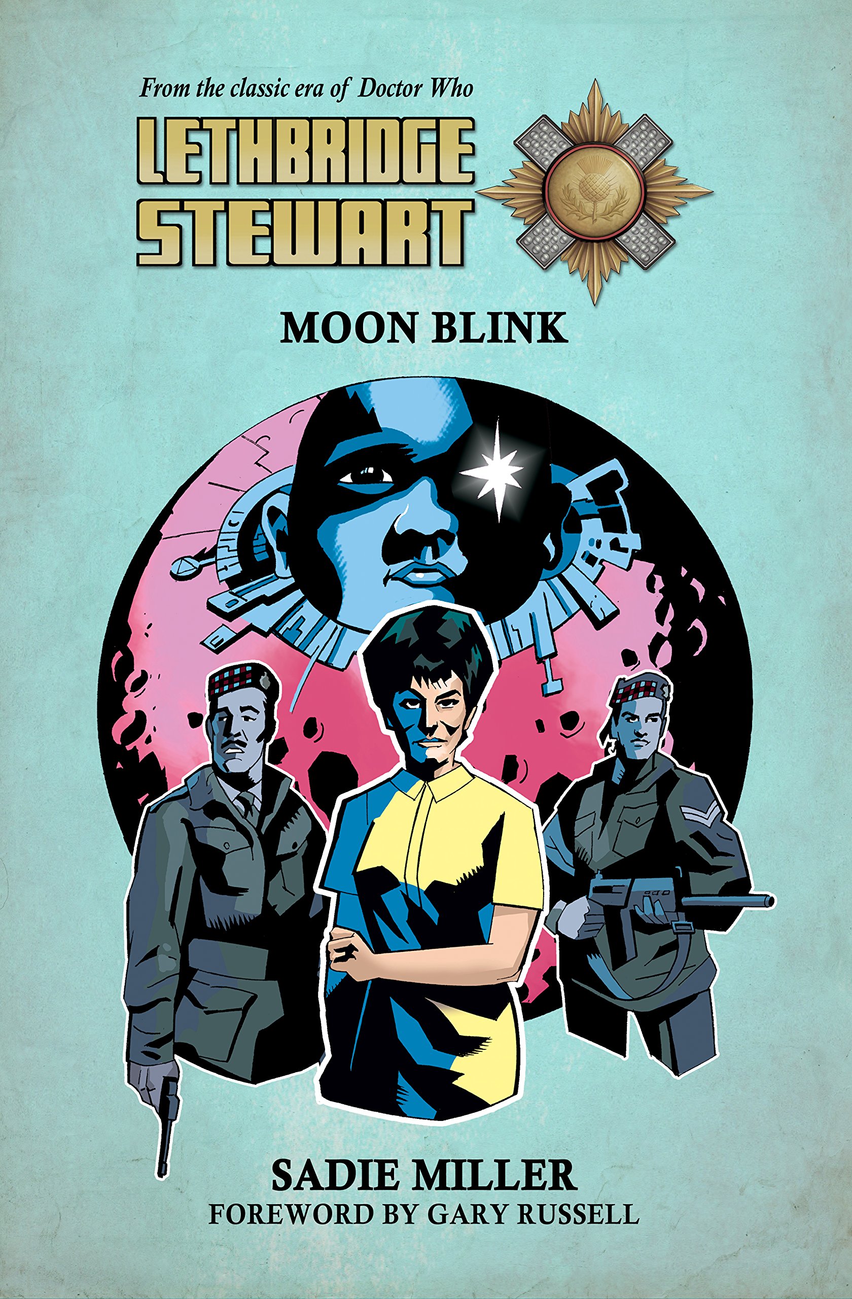Lethbridge-Stewart: Moon Blink by Sadie Miller (Paperback Book)