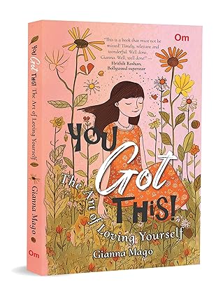 You Got This ! The art of loving yourself