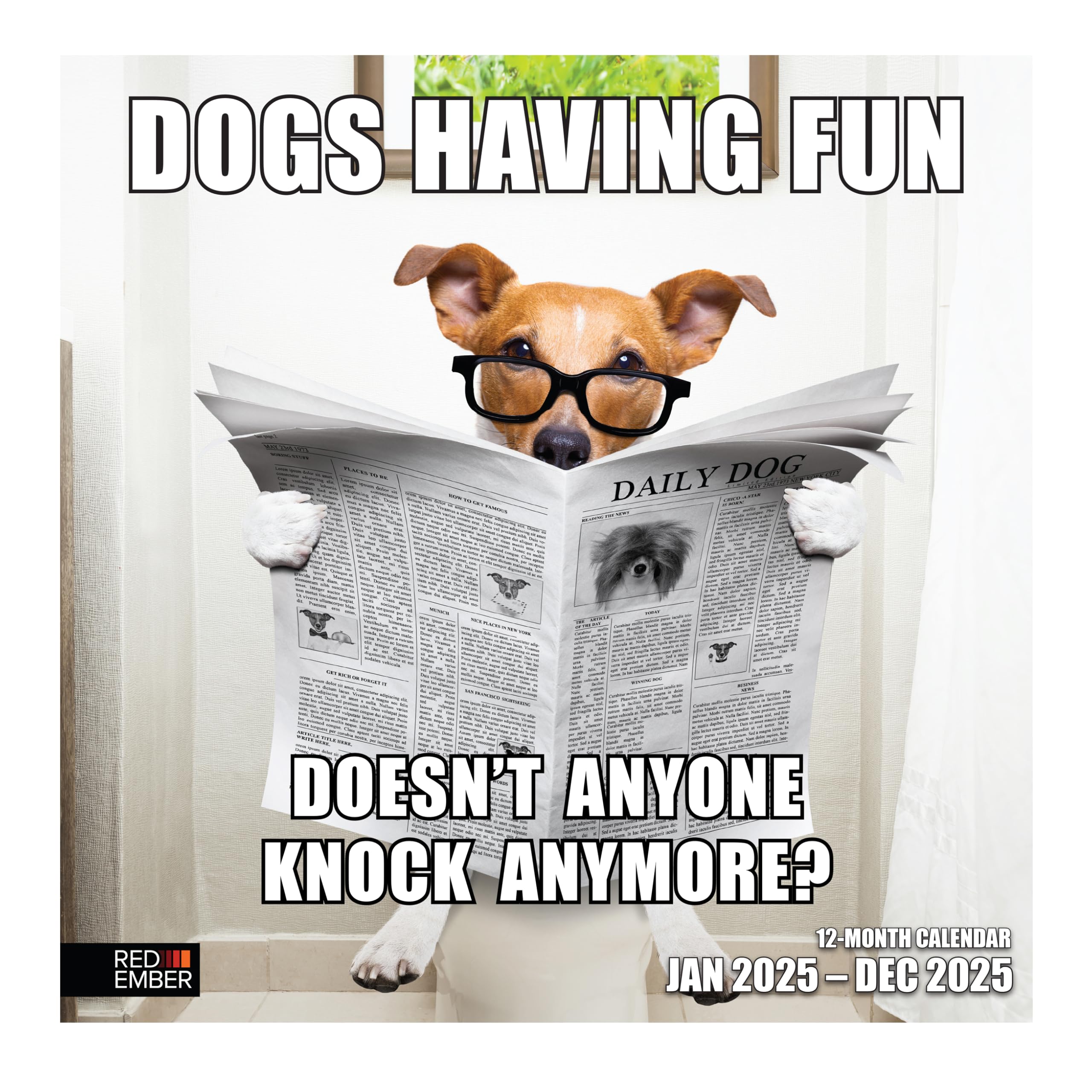 RED EMBER Dogs Just Wanna Have Fun! 2025 Wall Calendar 12 Month | 12" x 24" Open | Thick & Sturdy Paper | Giftable | Calendar 2025