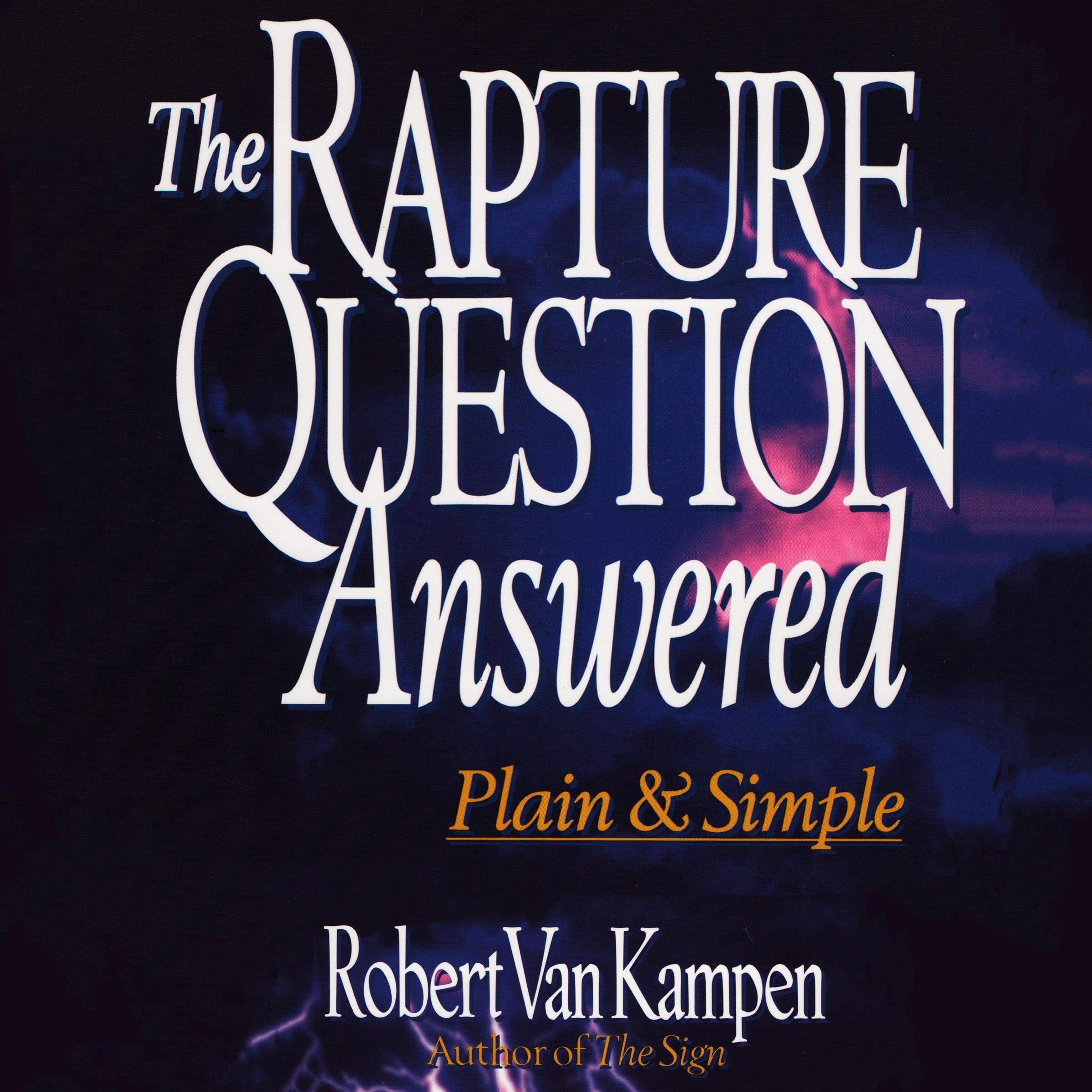 Cover art for The Rapture Question Answered