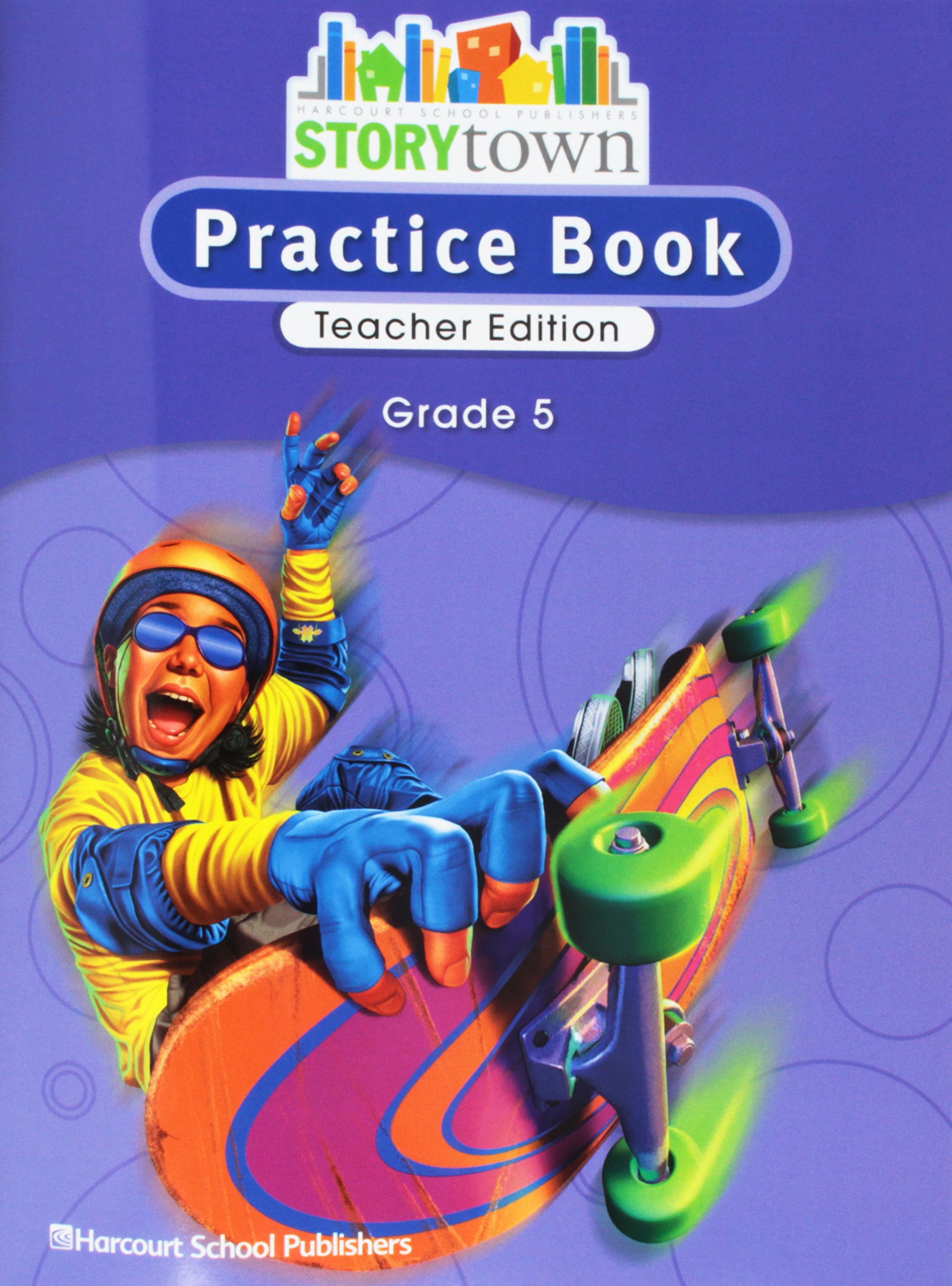 Storytown: Practice Book Teacher Edition Grade 5