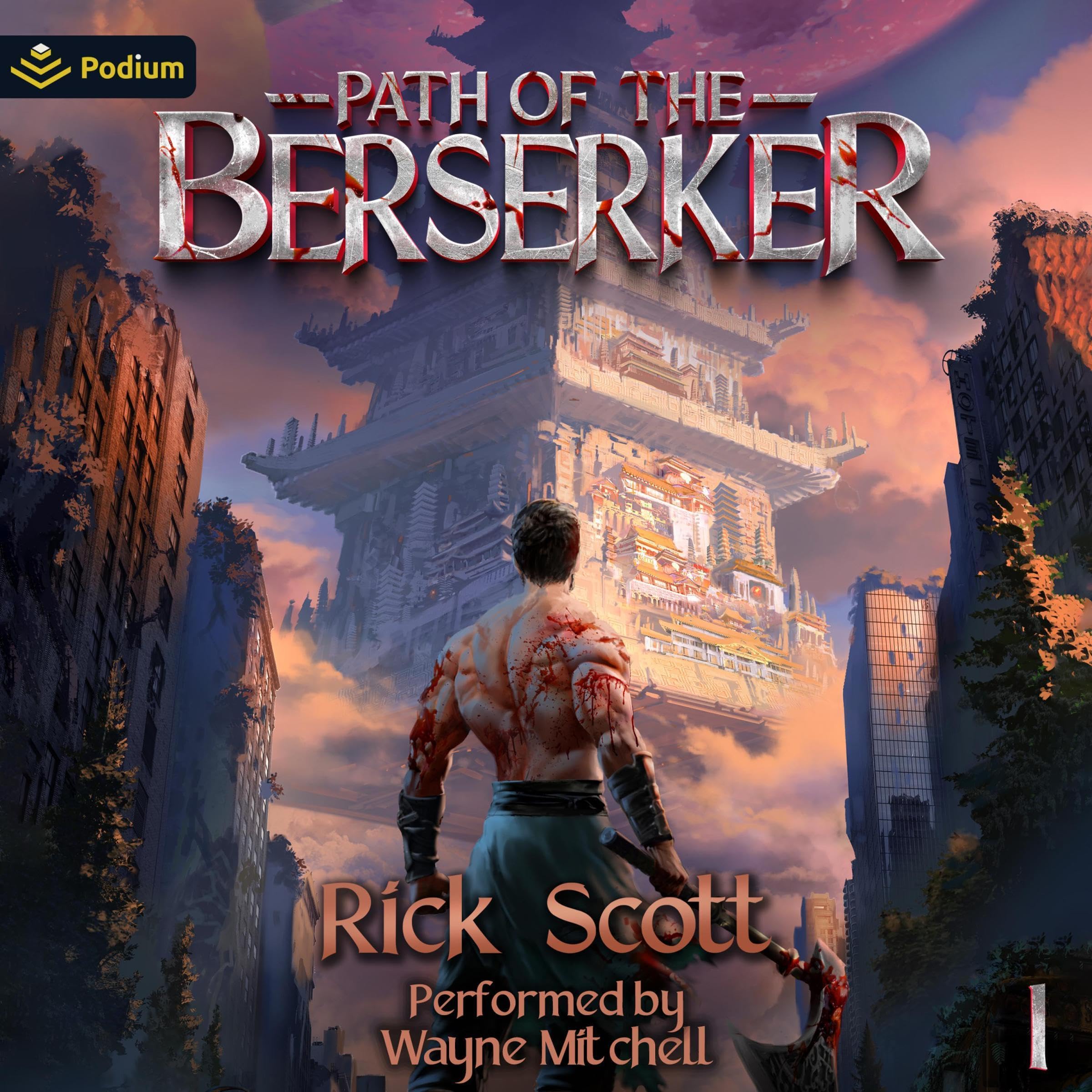 Path of the Berserker: A Daopocalypse Progression Fantasy