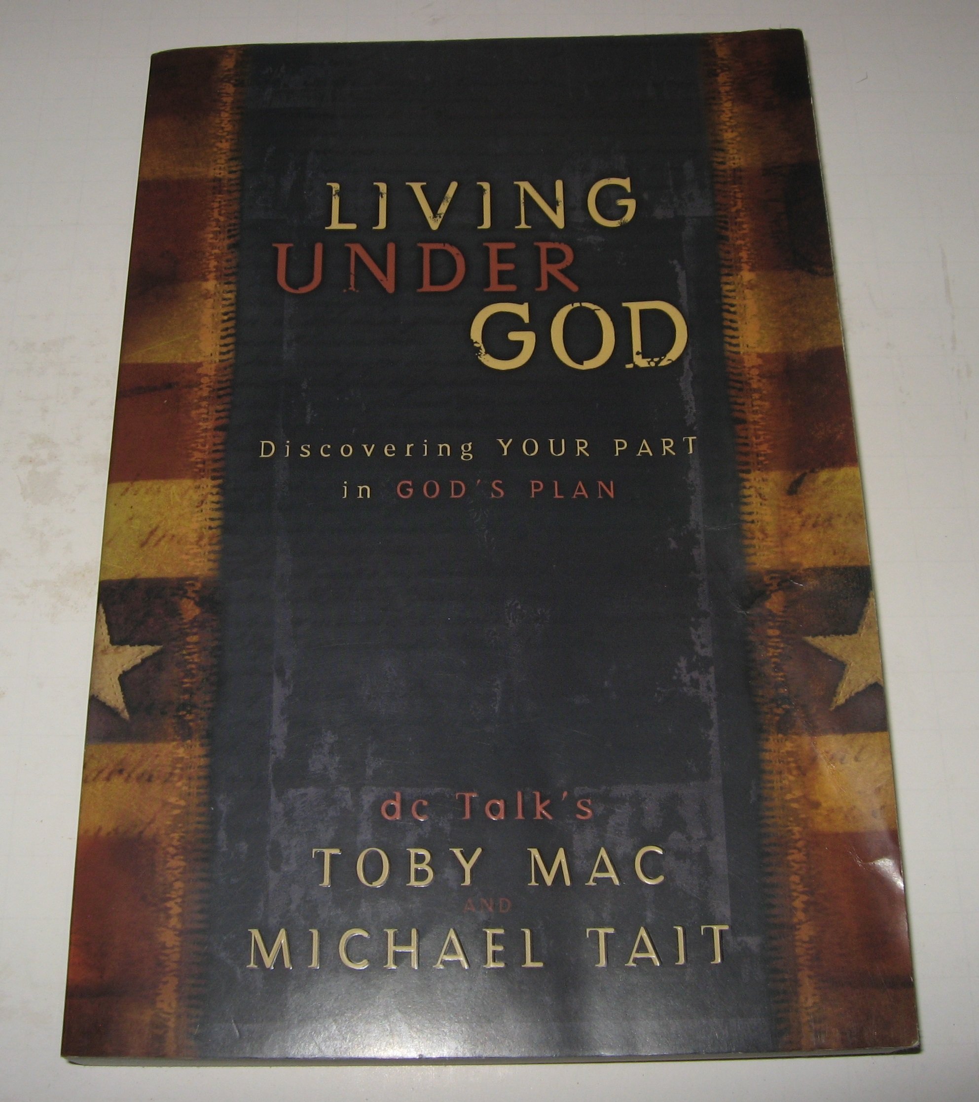 Living Under God: Discovering Your Part in God's Plan