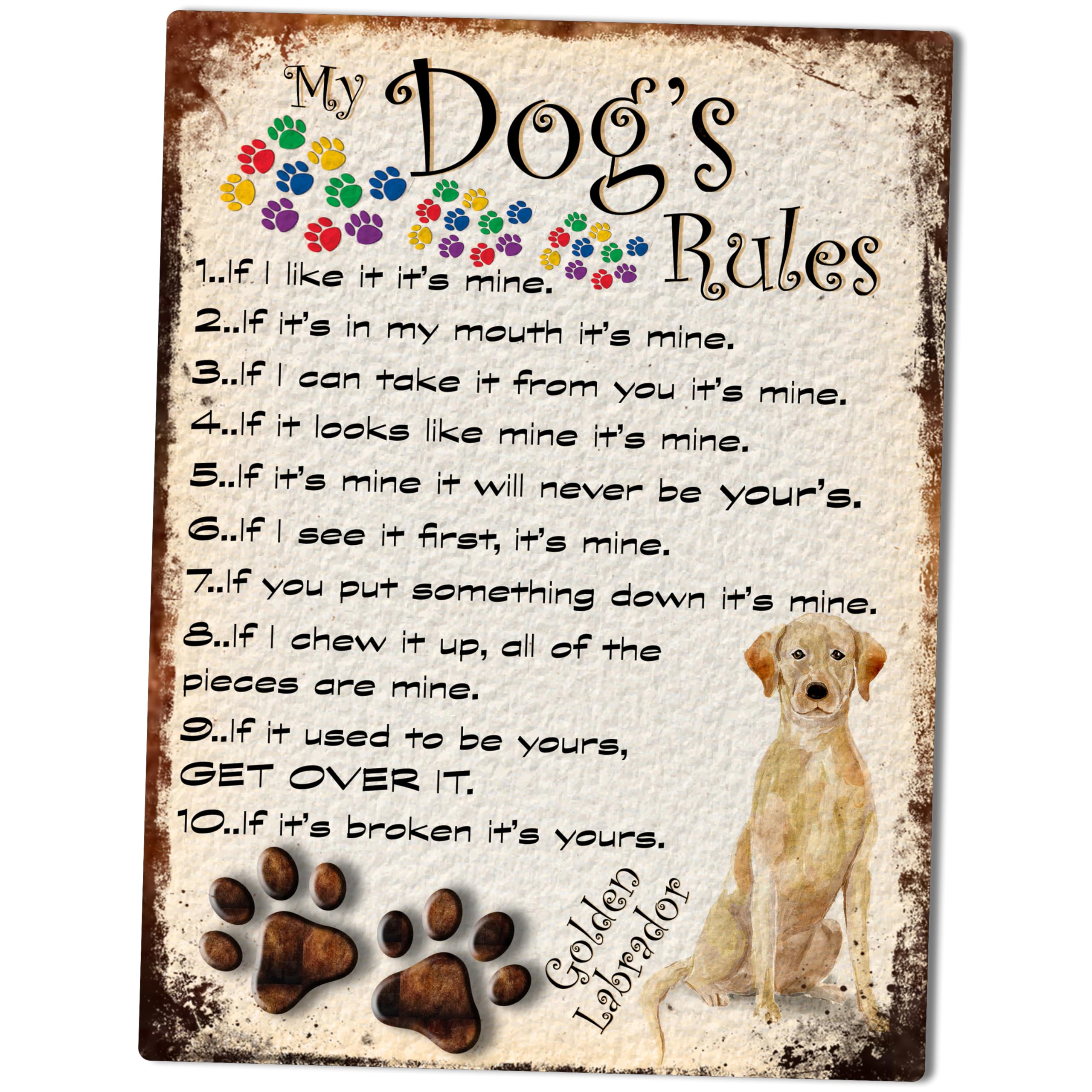 Shawprint MY DOG'S RULES RETRO STYLE METAL TIN SIGN/PLAQUE GOLDEN LABRADOR THEME 10" X 8" (8DRM)