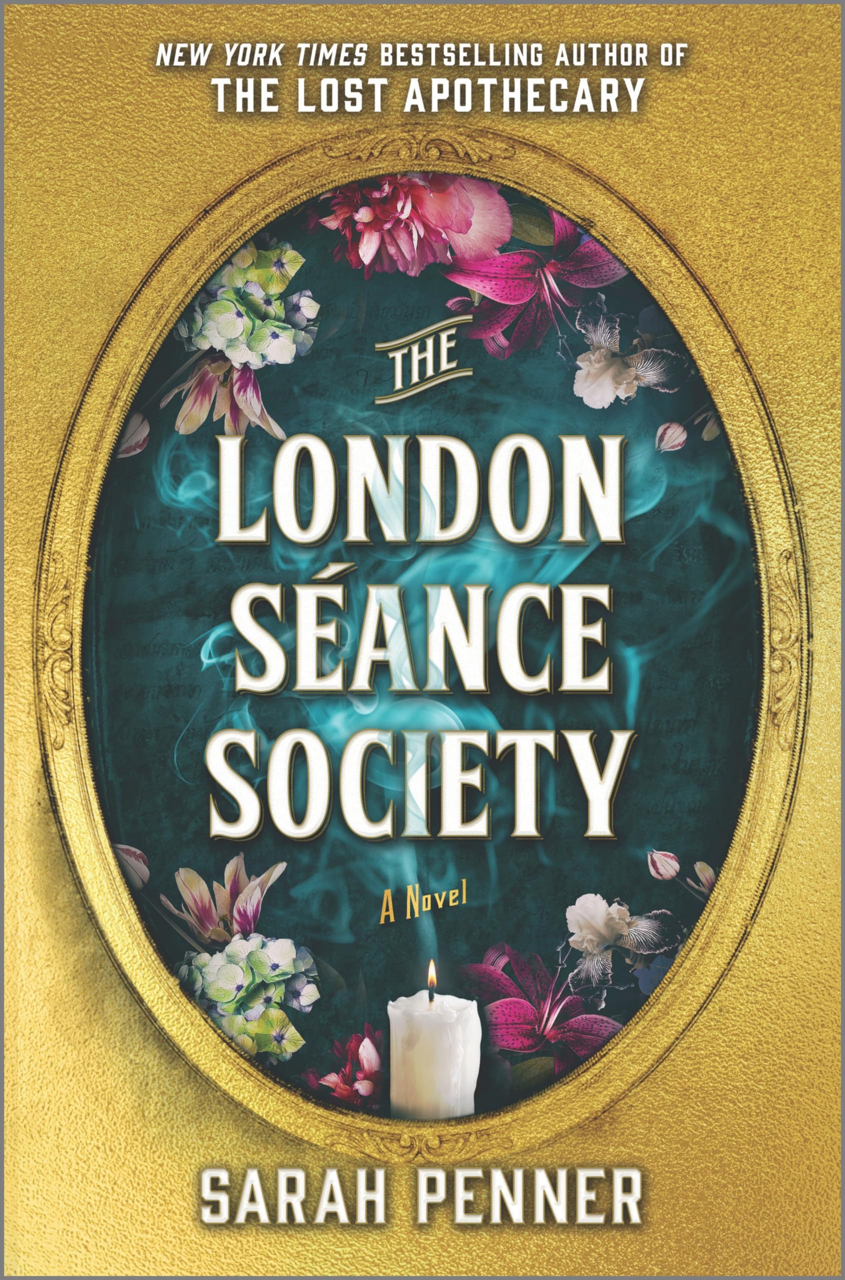 The London Seance Society: A Haunting Novel of Mediums, Mysteries, and Female Friendship Set in 19th Century Paris--Don't Miss Sarah Penner's Newest Spell-Binding Book, The Amalfi Curse