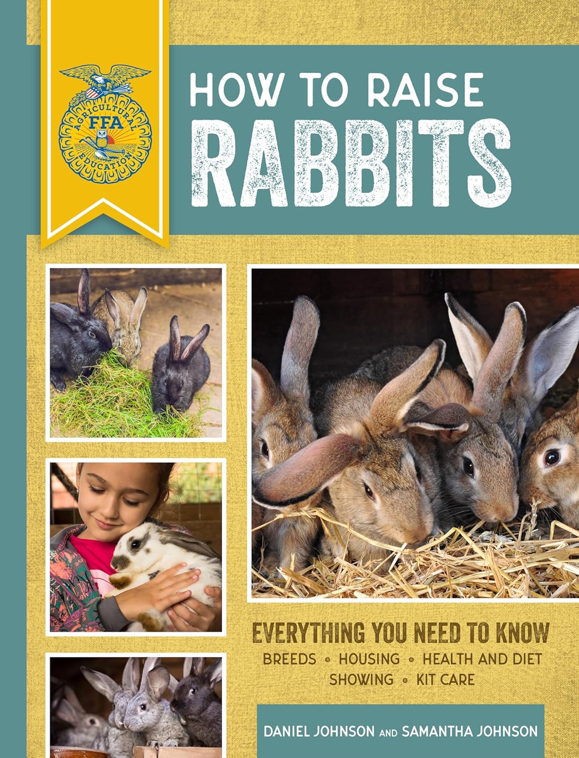 How to Raise Rabbits: Everything You Need to Know, Updated & Revised ...