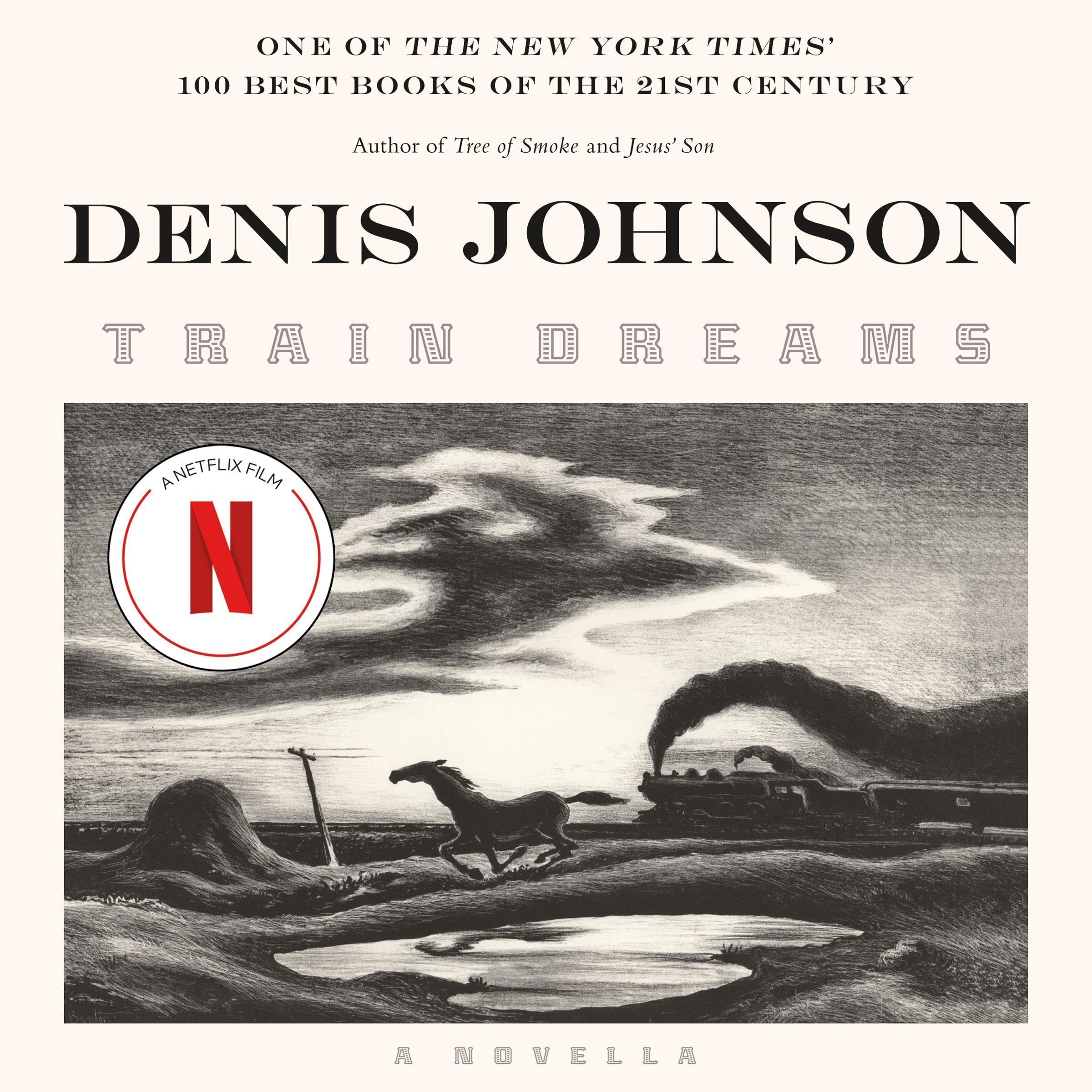 Train Dreams: A Novella
