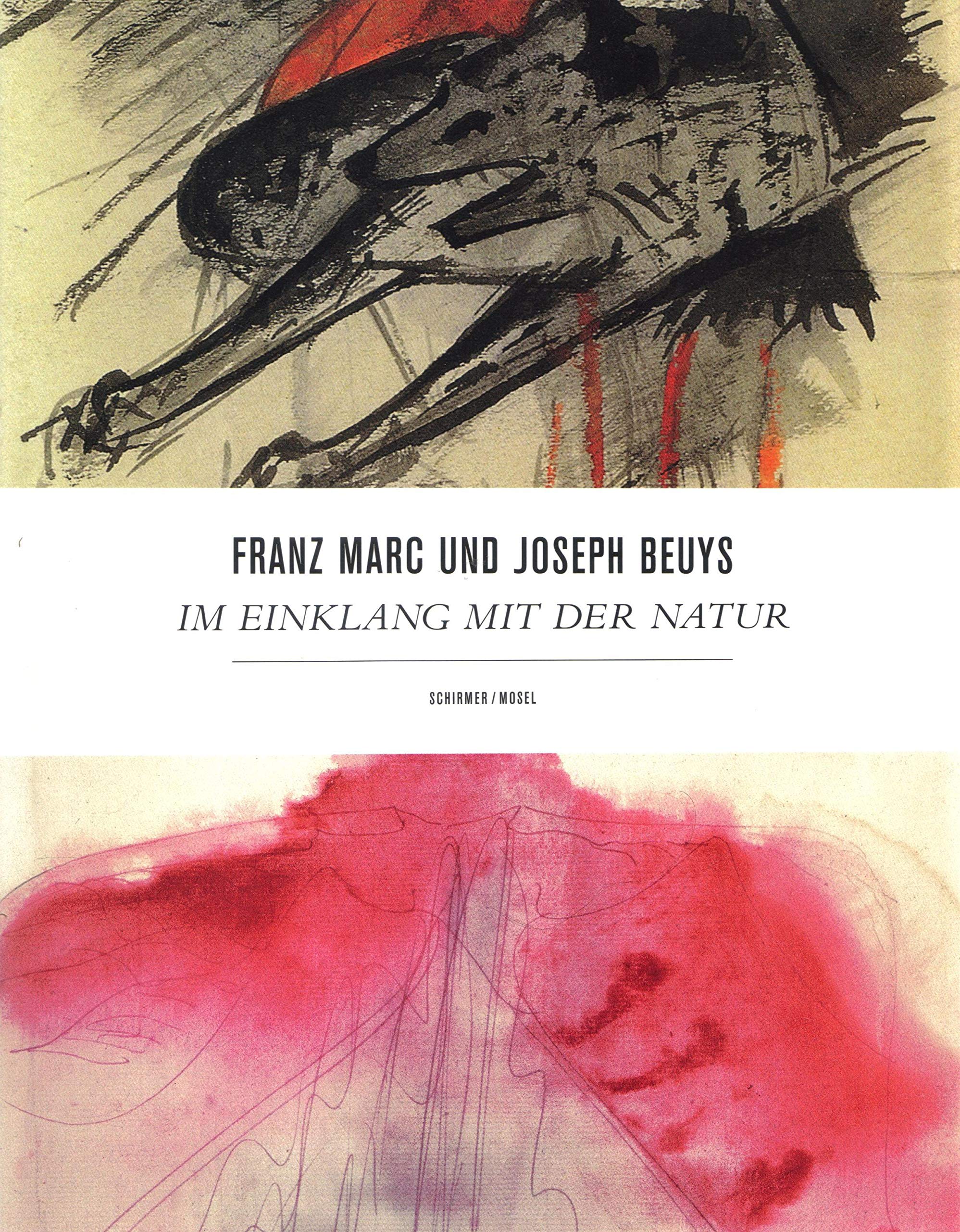 Franz Marc Und Joseph Beuys - Im Einklang Mit Der Natur