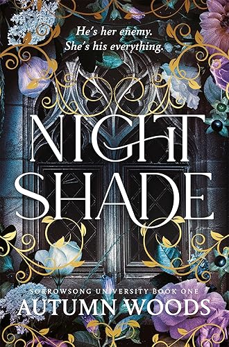 Nightshade: A Dark Academia Romance of Revenge and Forbidden Love: 1 (Sorrowsong University, 1) - Paperback