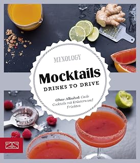 Mocktails: Drinks to Drive (German Edition)