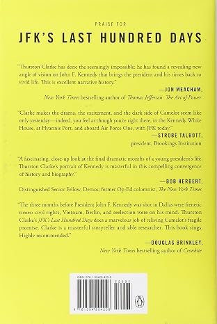 JFK's Last Hundred Days: The Transformation of a Man and the Emergence of a Great President