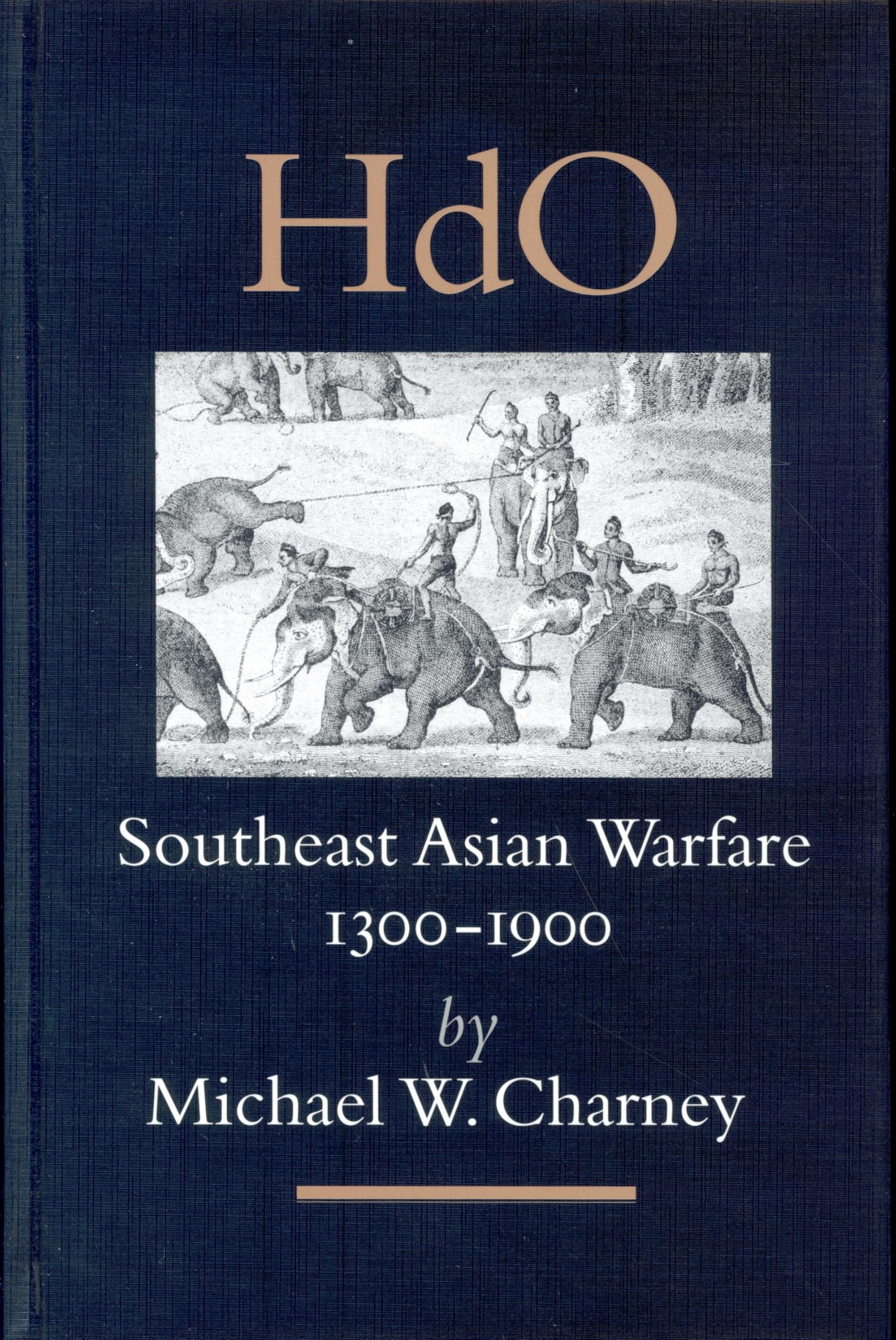 Southeast Asian Warfare, 1300-1900: 16 (Handbook of Oriental Studies. Section 3 Southeast Asia, 16)