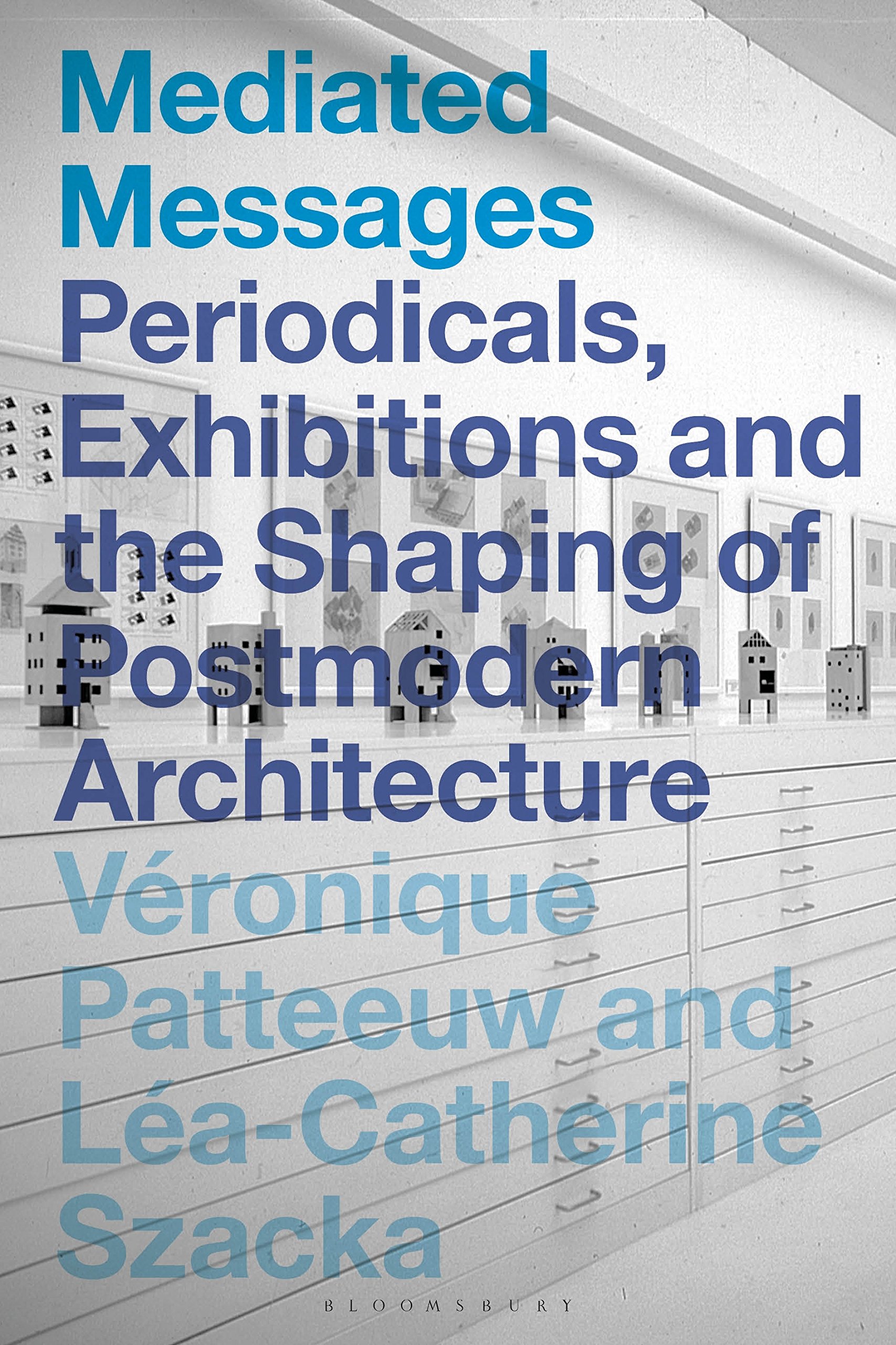 Mediated Messages: Periodicals Exhibitions Livre d'Inspiration Architecture