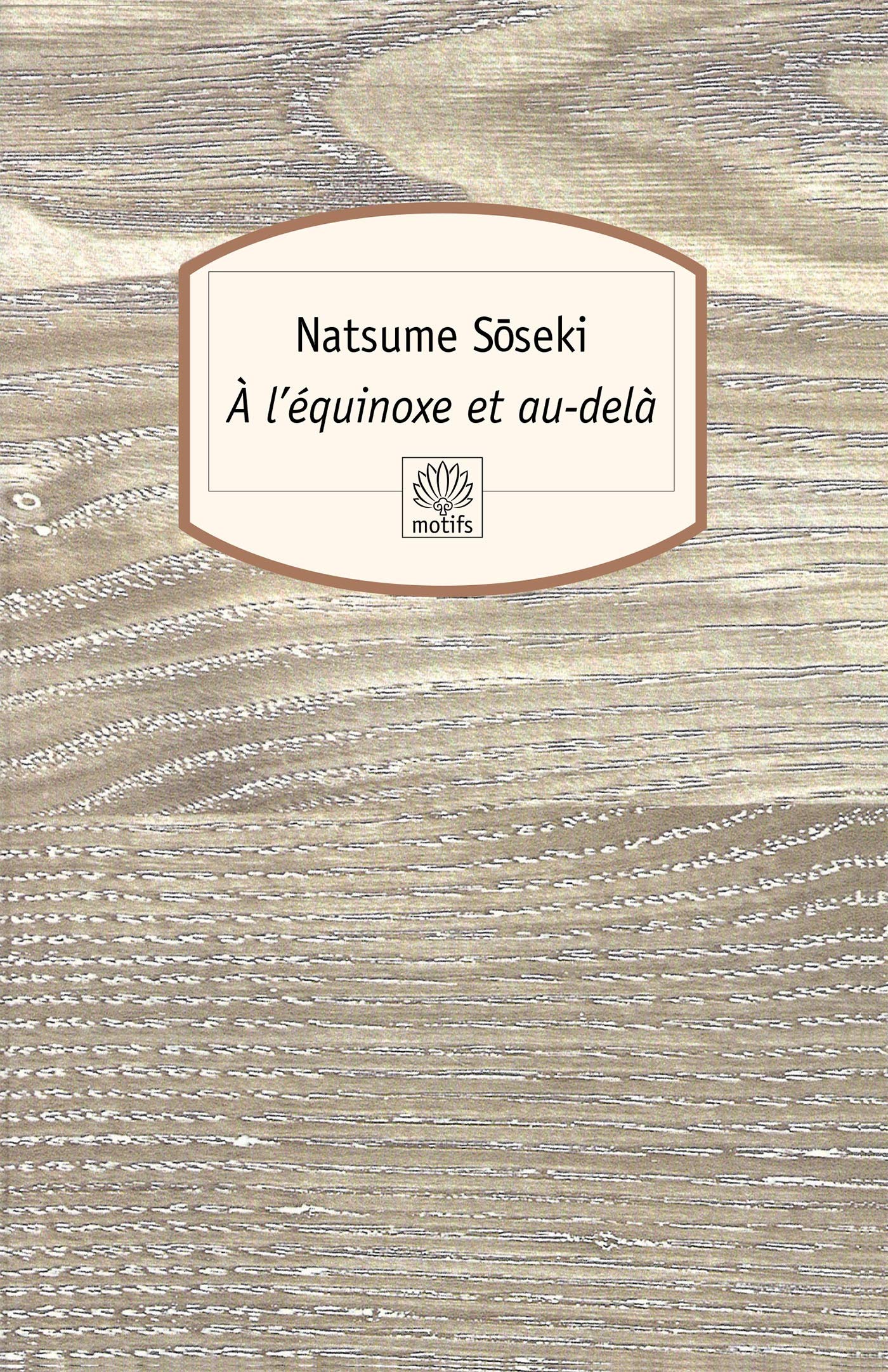 A l'équinoxe et au delà (Motifs)