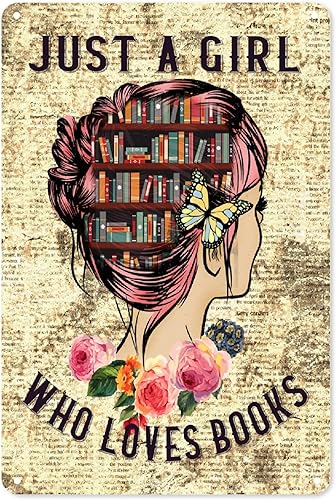 Letreros de metal de aluminio con texto en inglés Just A Girl Who Loves Books, pósteres de metal vintage, impresión de pintura retro, decoración de