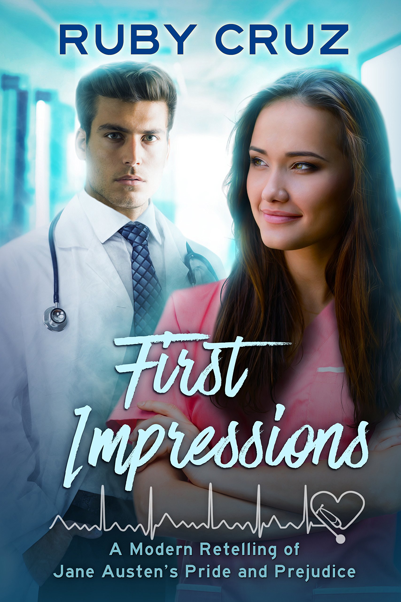 First Impressions: A Modern Retelling of Jane Austen's Pride and Prejudice (Meryton Medical Romances Book 1)