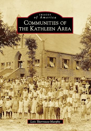 Communities of the Kathleen Area (Images of America)