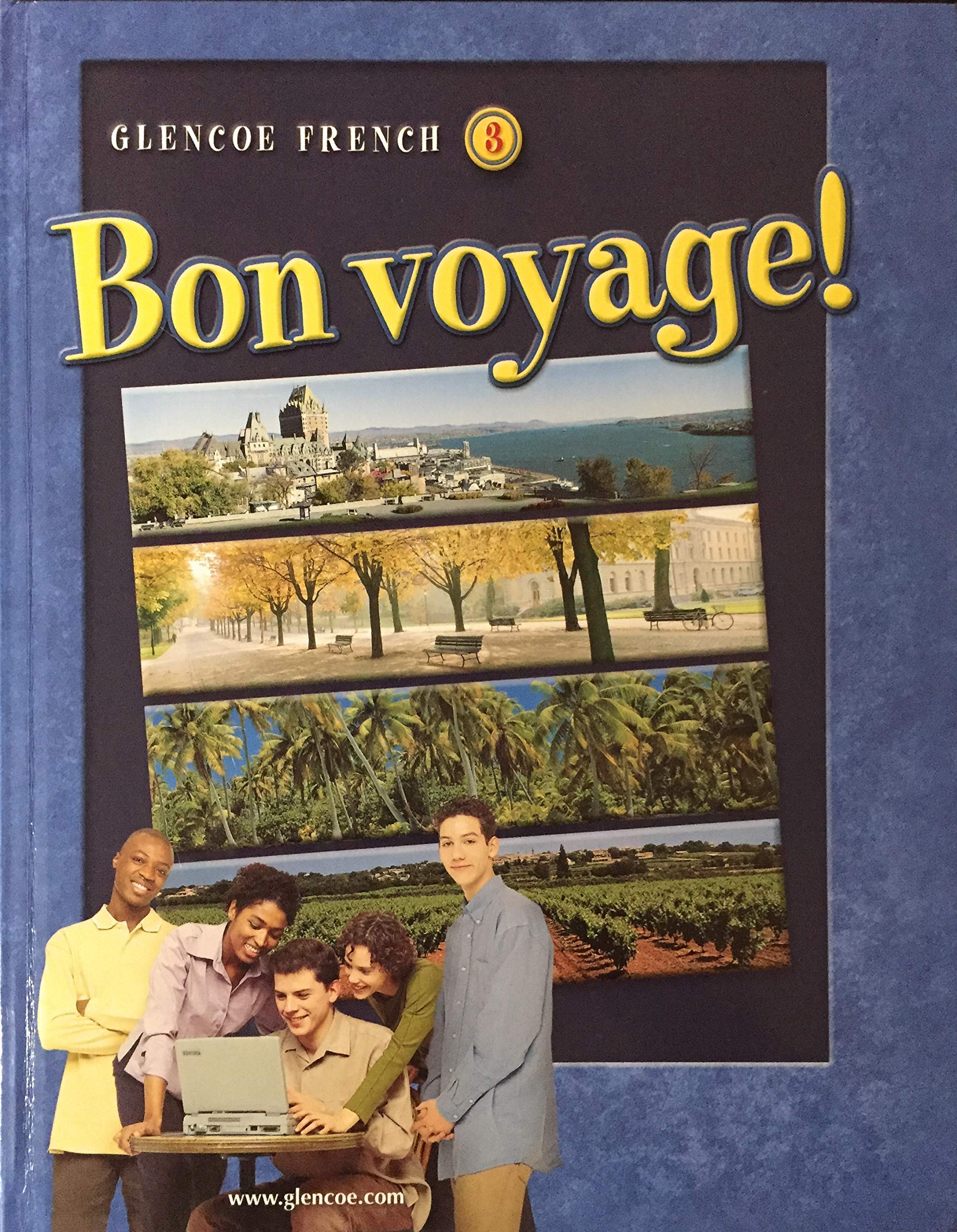 Bon voyage! Level 3, Student Edition (GLENCOE FRENCH)