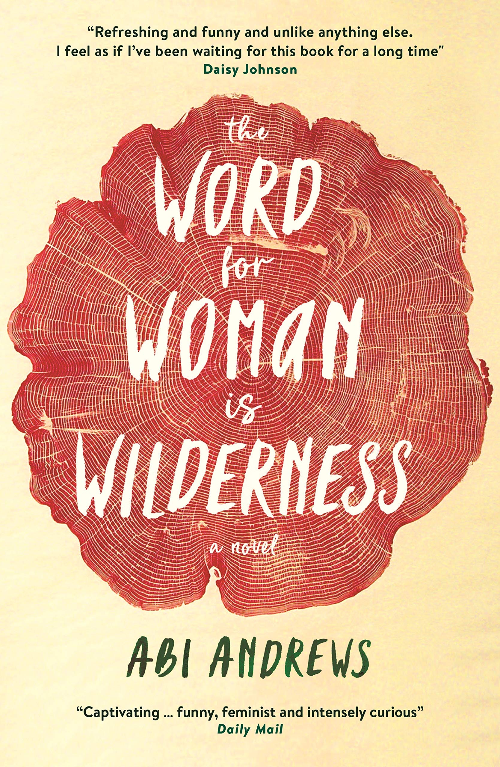 The Word for Woman is Wilderness by Abi Andrews Paperback Novel Adventure