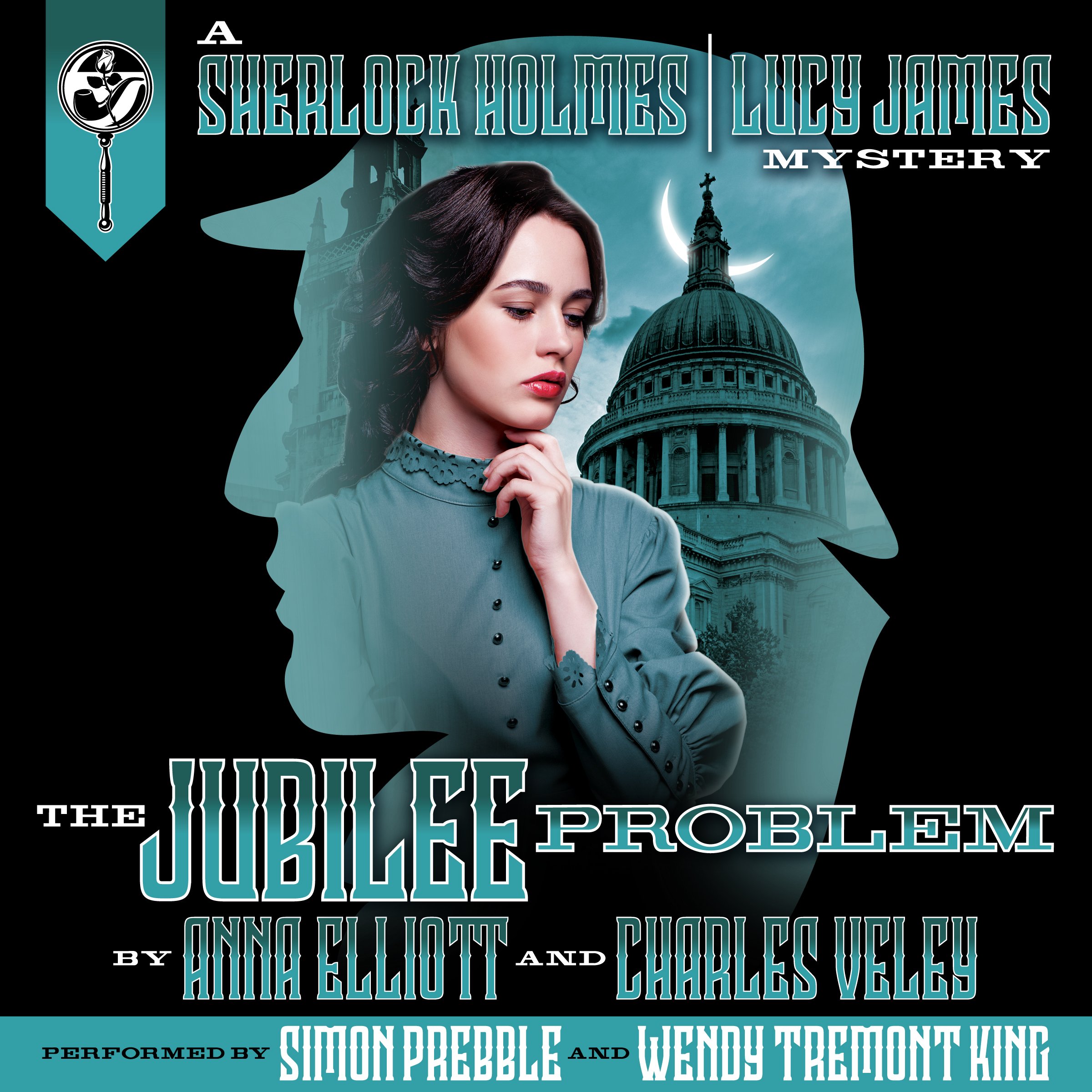 The Jubilee Problem: A Sherlock Holmes and Lucy James Mystery