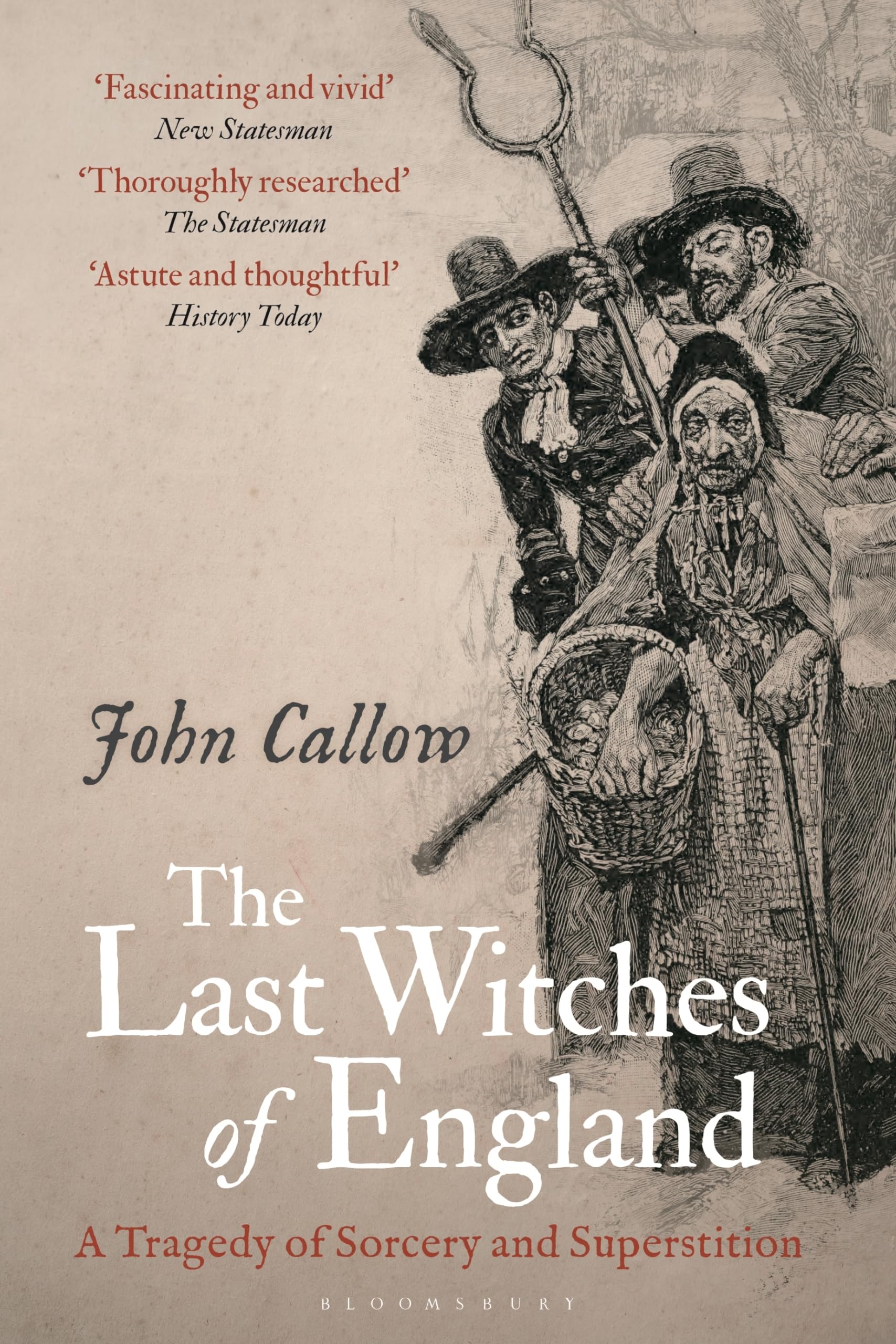 Last Witches of England by John  Callow (Paperback Book)