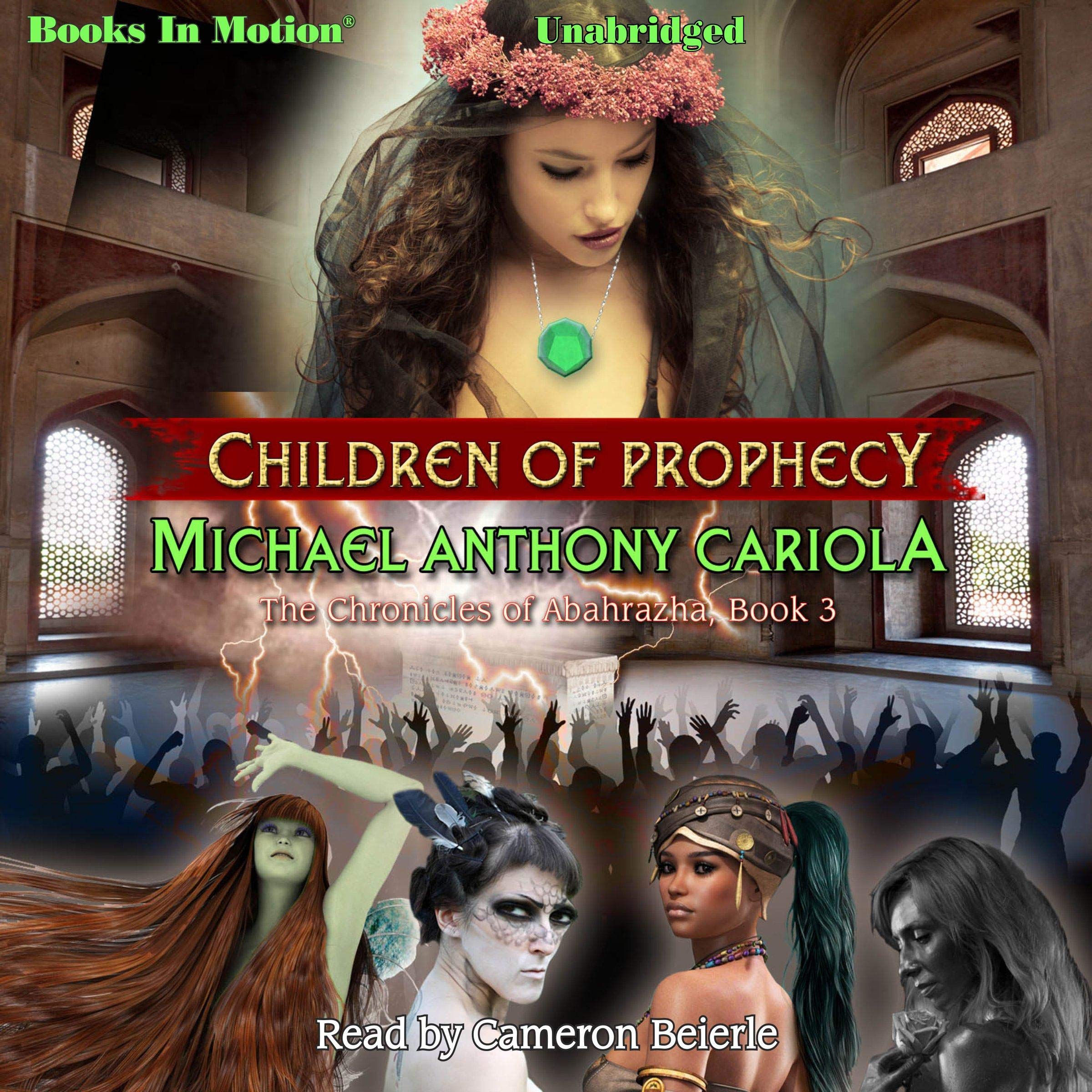 Children of Prophecy: The Chronicles of Abahrazha, Book 3