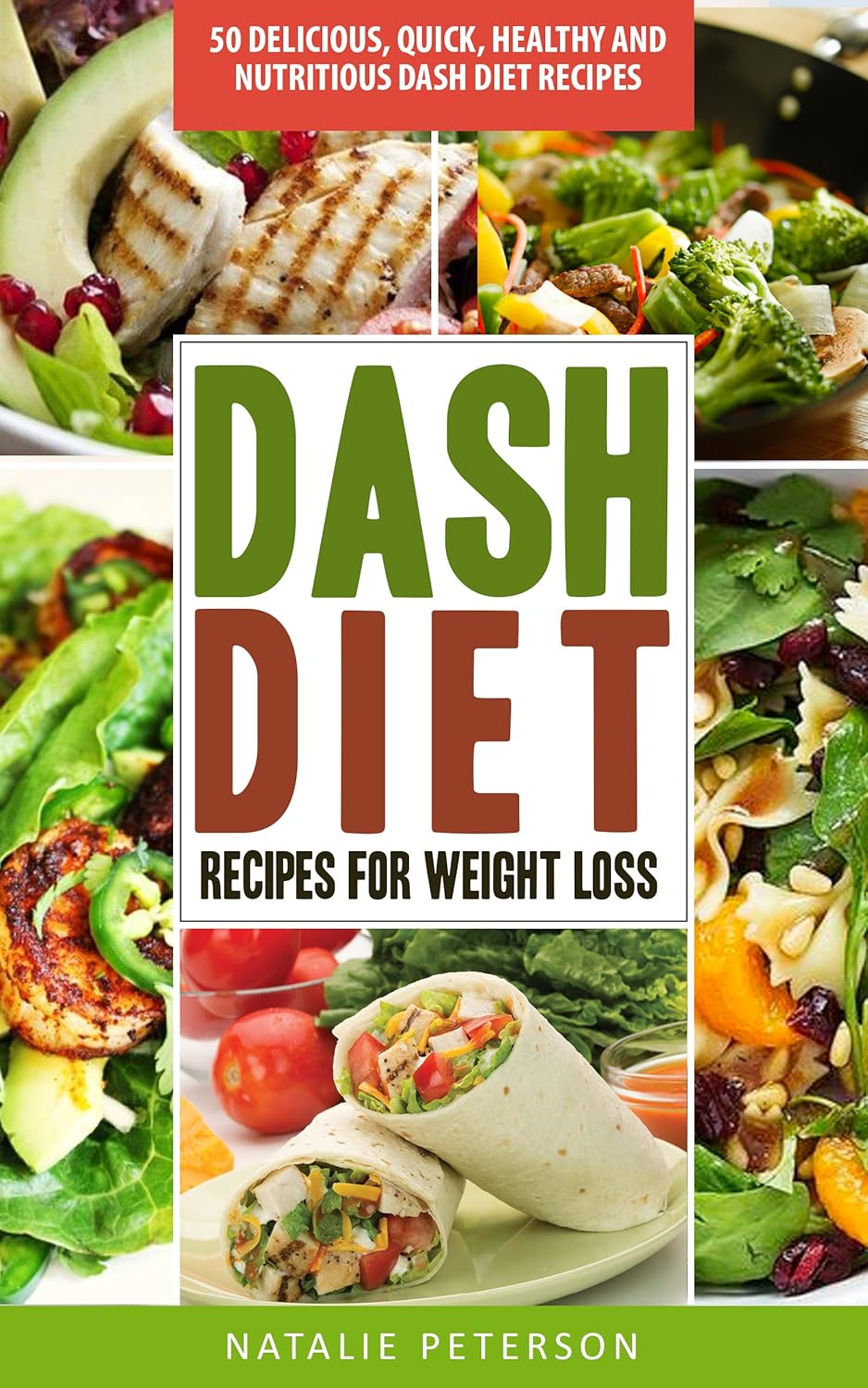 DASH DIET RECIPES Best DASH Diet Recipes For Weight Loss 50 Delicious Quick Healthy And SL1500