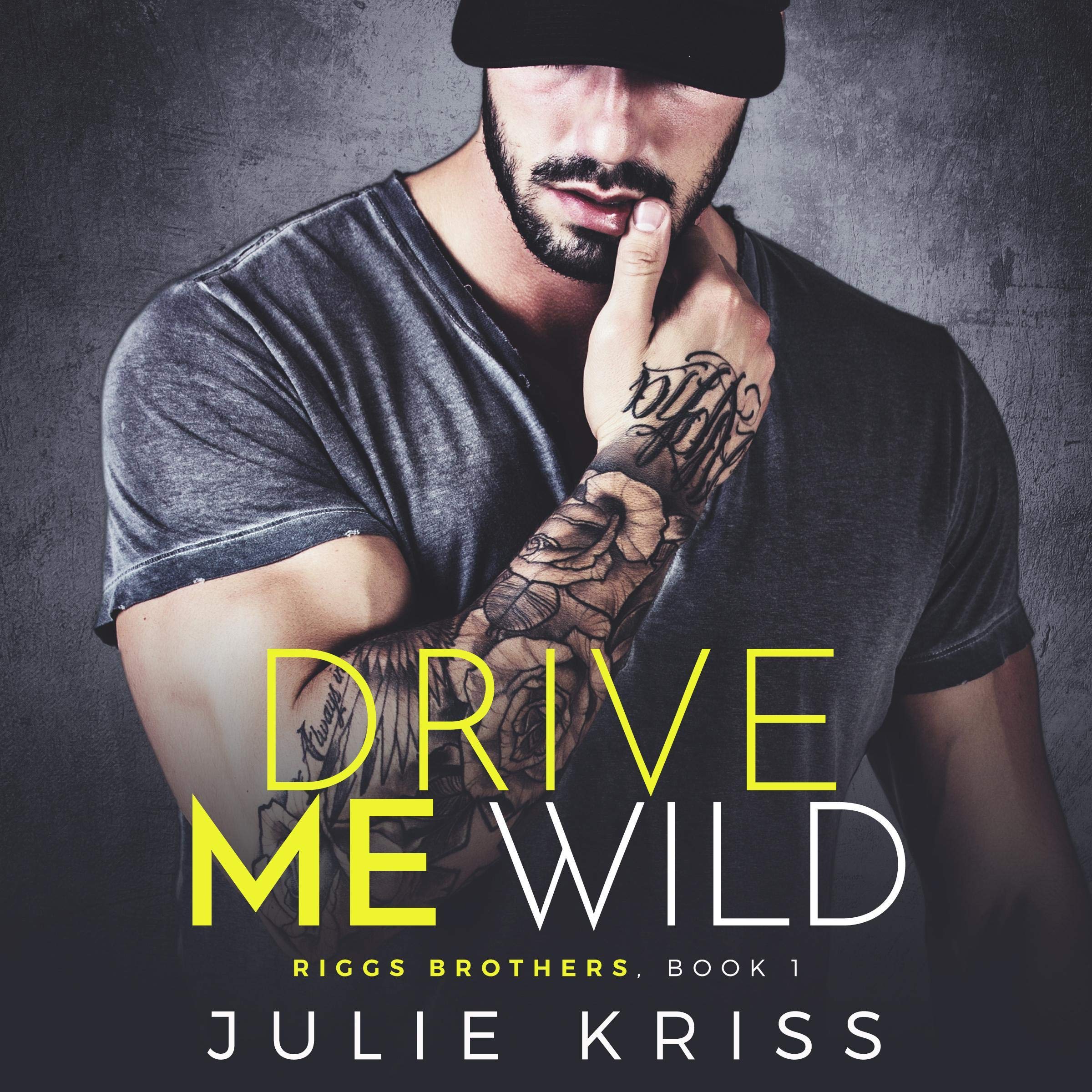 Cover art for Drive Me Wild: Riggs Brothers Book 1