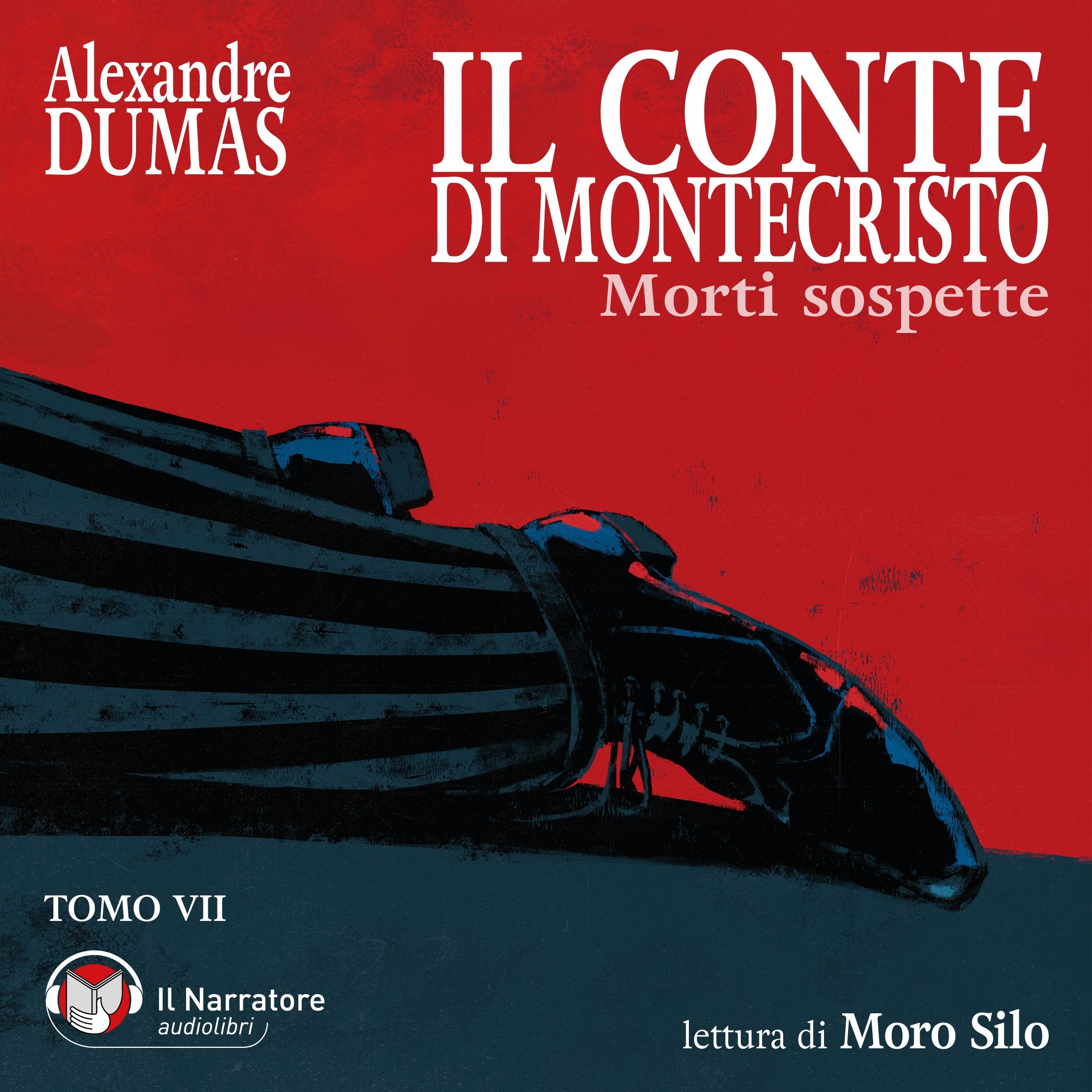 Il Conte di Montecristo - Tomo VII - Morti sospette: Alexandre Dumas