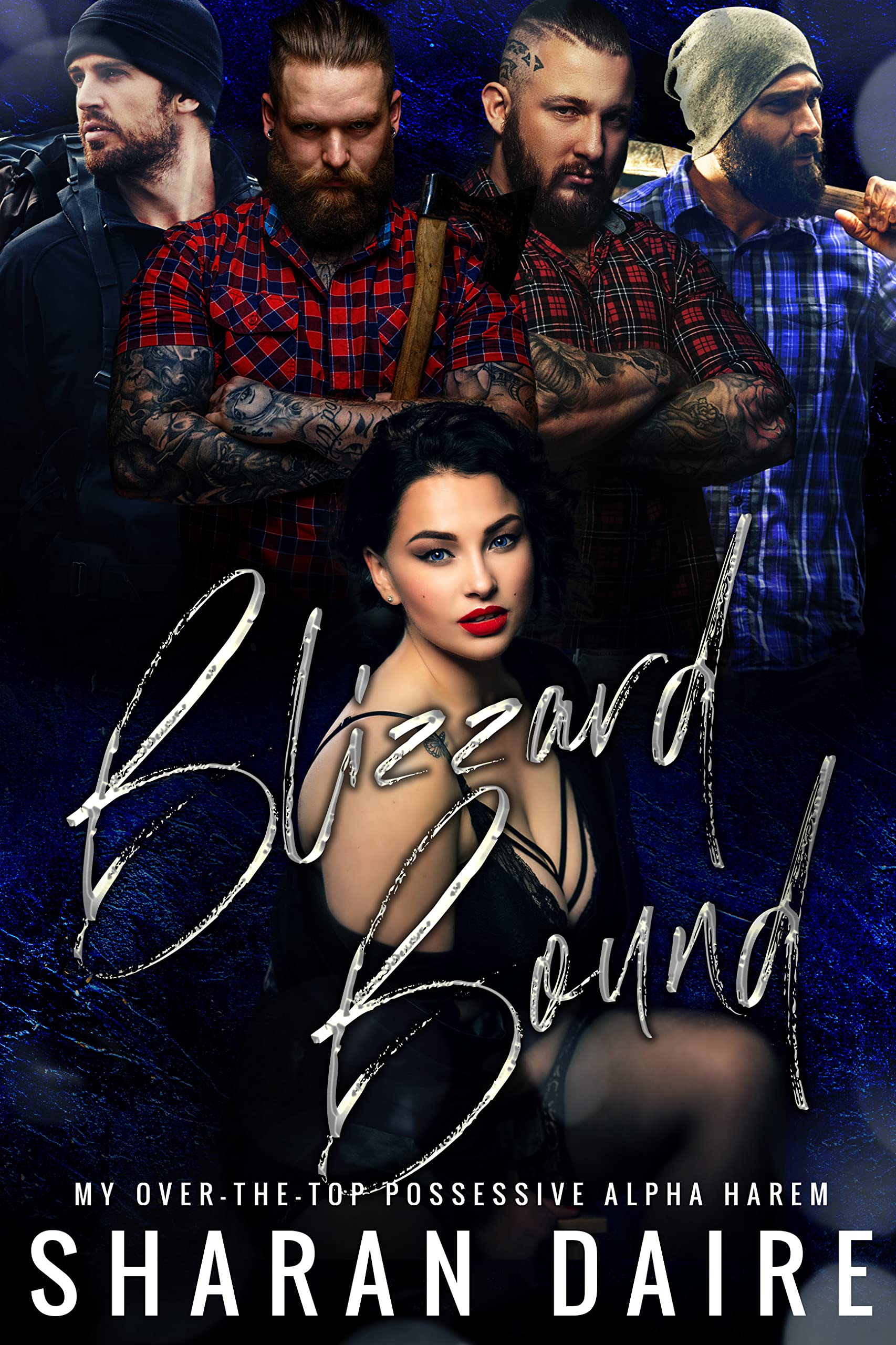 Blizzard Bound (My Over The Top Possessive Alpha Harem Book 6)