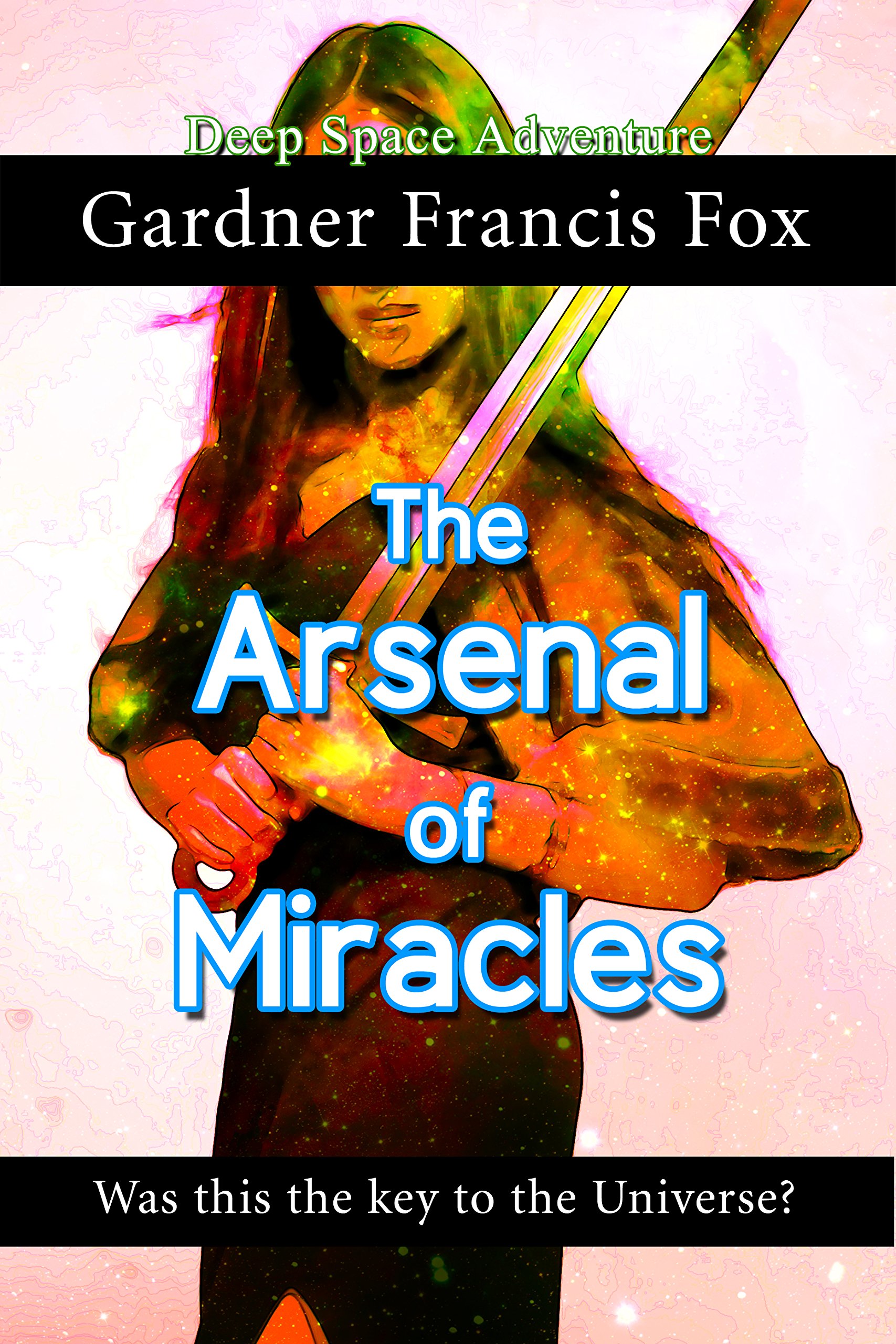 Cover of The Arsenal of Miracles