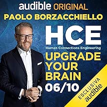 Predire il futuro: HCE - Human Connections Engineering 6 