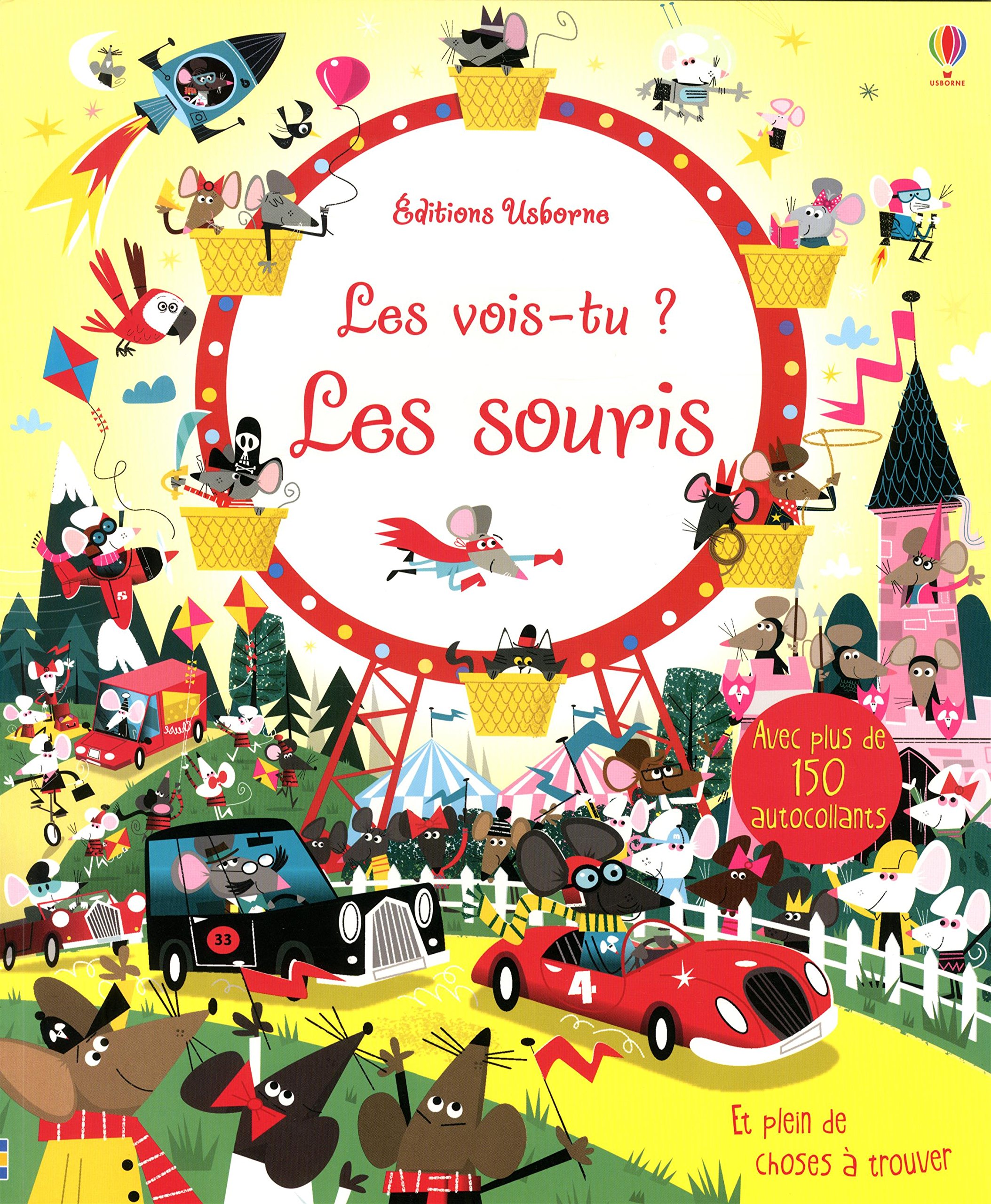 Les souris: Avec plus de 150 autocollants et plein de choses à trouver Stowell, Louie and Semple, David