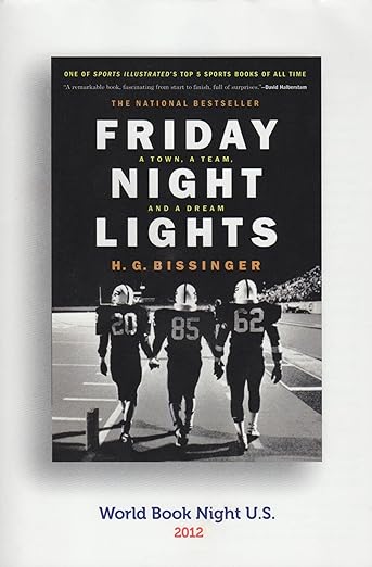 Friday Night Lights: A Town, A Team, And A Dream