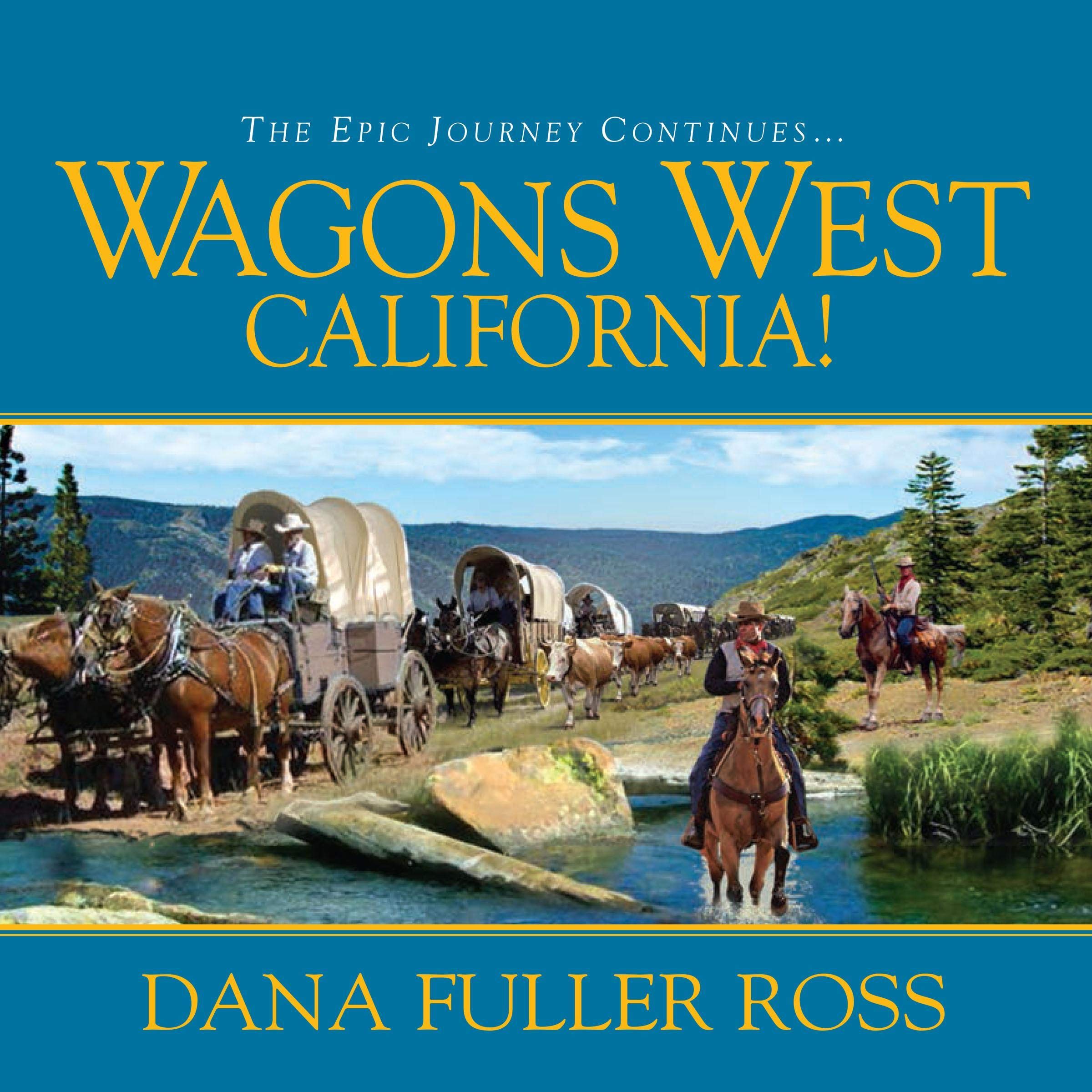 Cover art for Wagons West California!