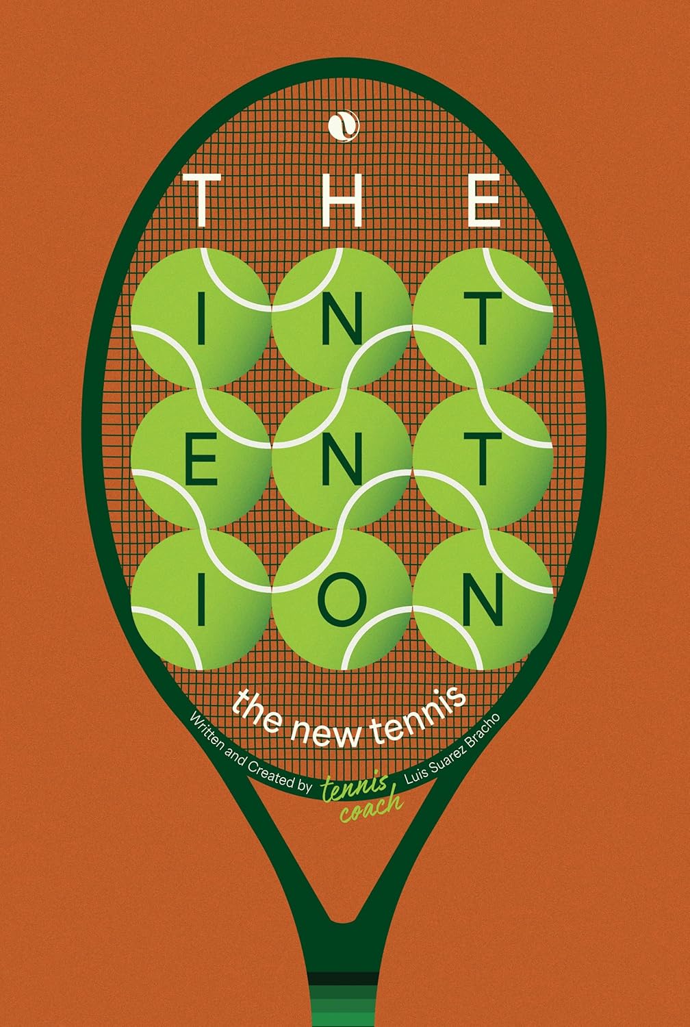 The Intention: The new tennis      Kindle Edition