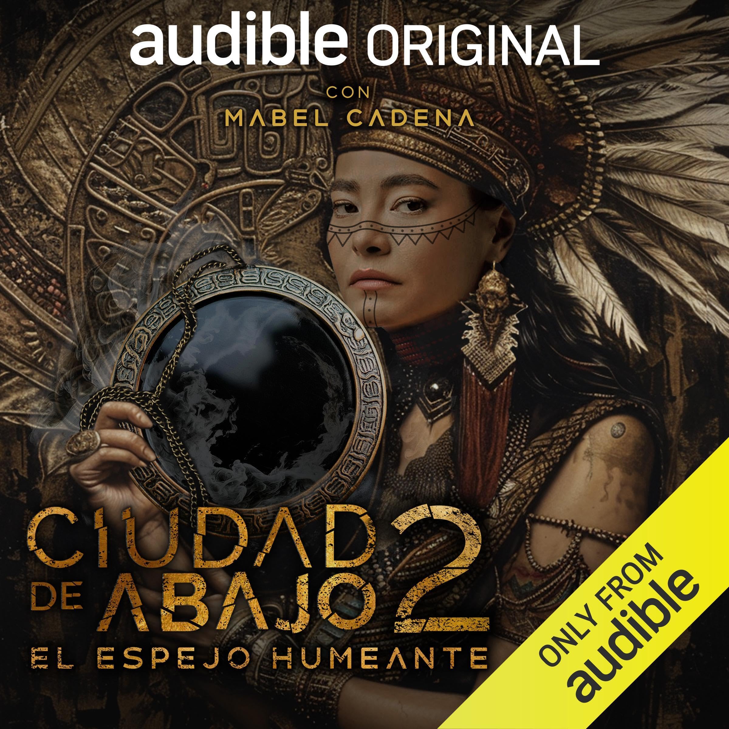 Cover art for Ciudad de Abajo 2: El Espejo Humeante [City Below 2: The Smoking Mirror]