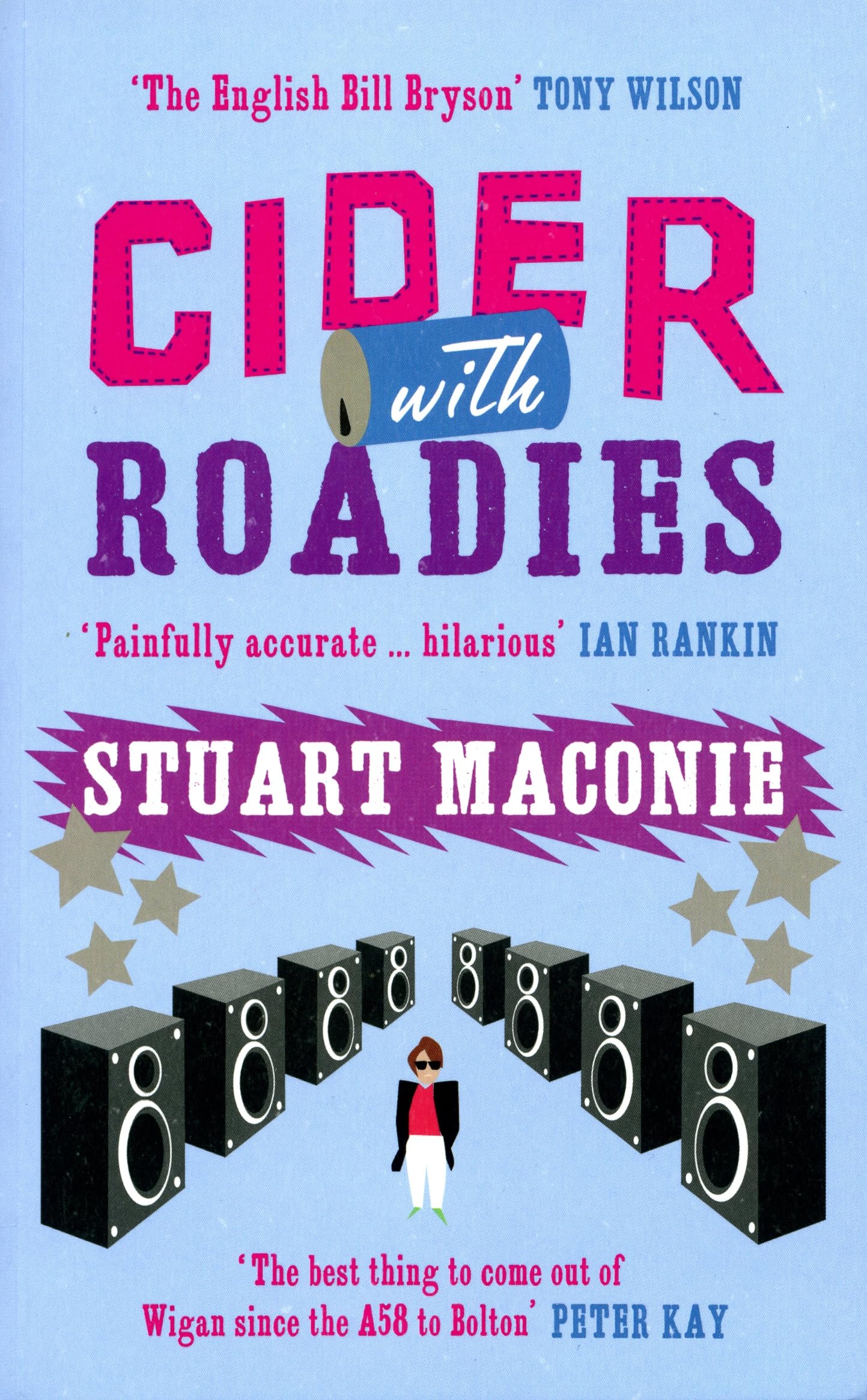 Cider With Roadies by Stuart Maconie (Paperback Book)