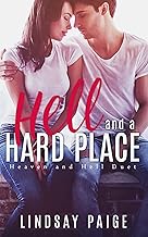 Hell and a Hard Place (Heaven and Hell Duet Book 1)