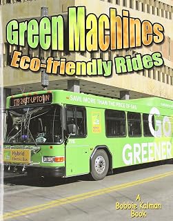 Green Machines: Eco-Friendly Rides (Vehicles on the Move)