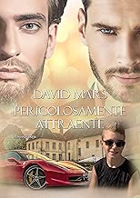 Pericolosamente attraente